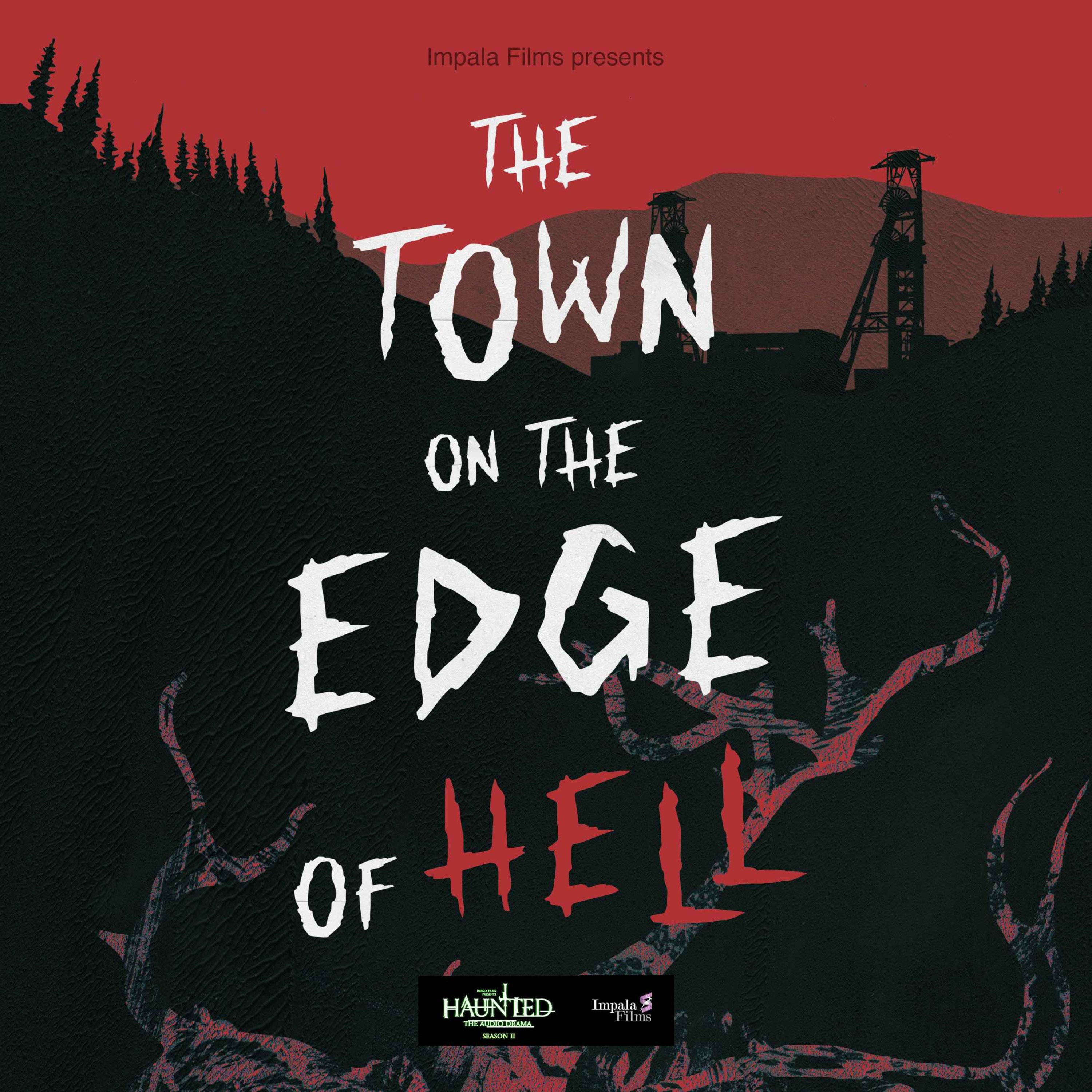 The Town On The Edge Of Hell Part 1 of 4 - podcast episode cover