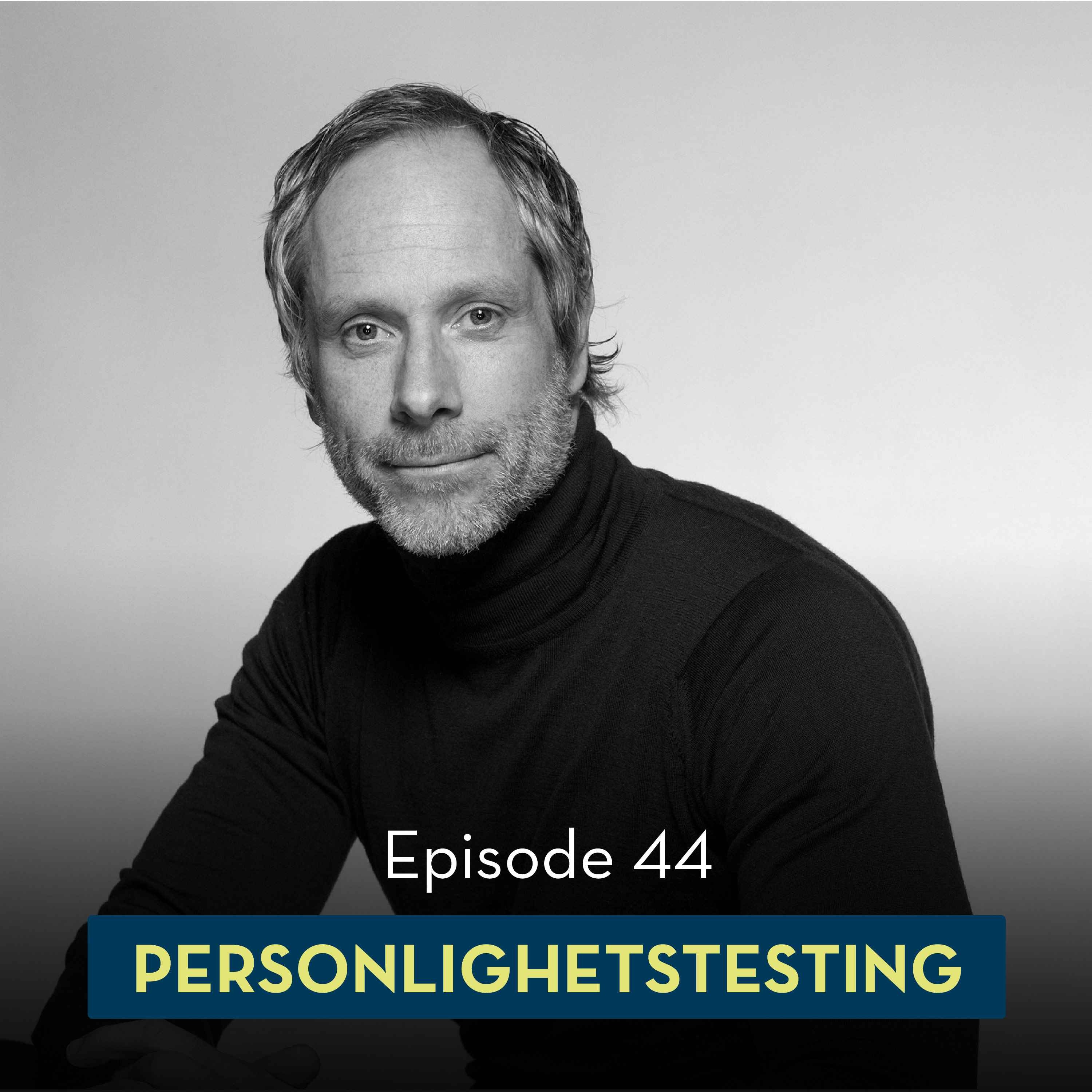 44: Personlighetstesting, med Espen Skorstad