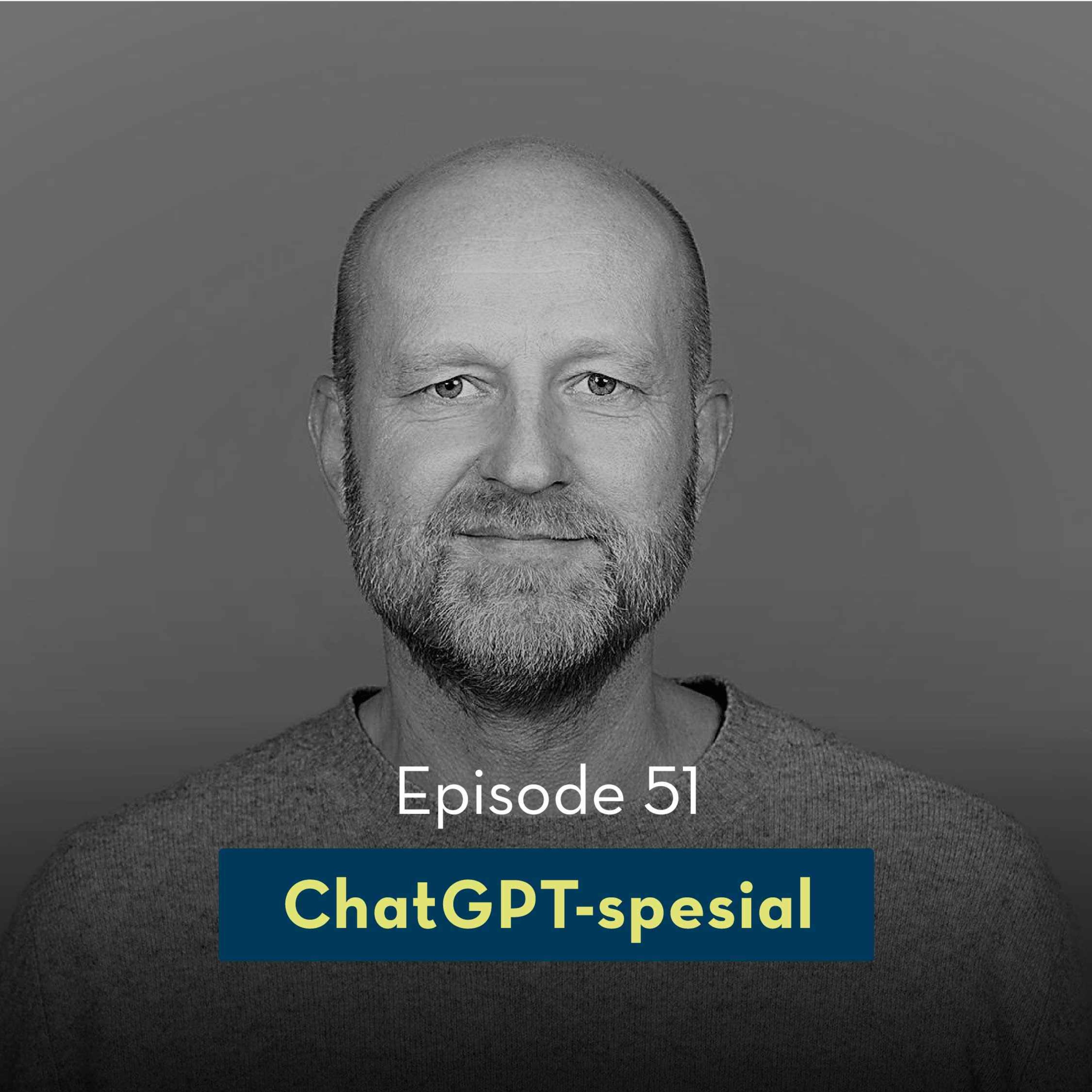 51: ChatGPT-spesial, med Petter Bae Brandtzæg