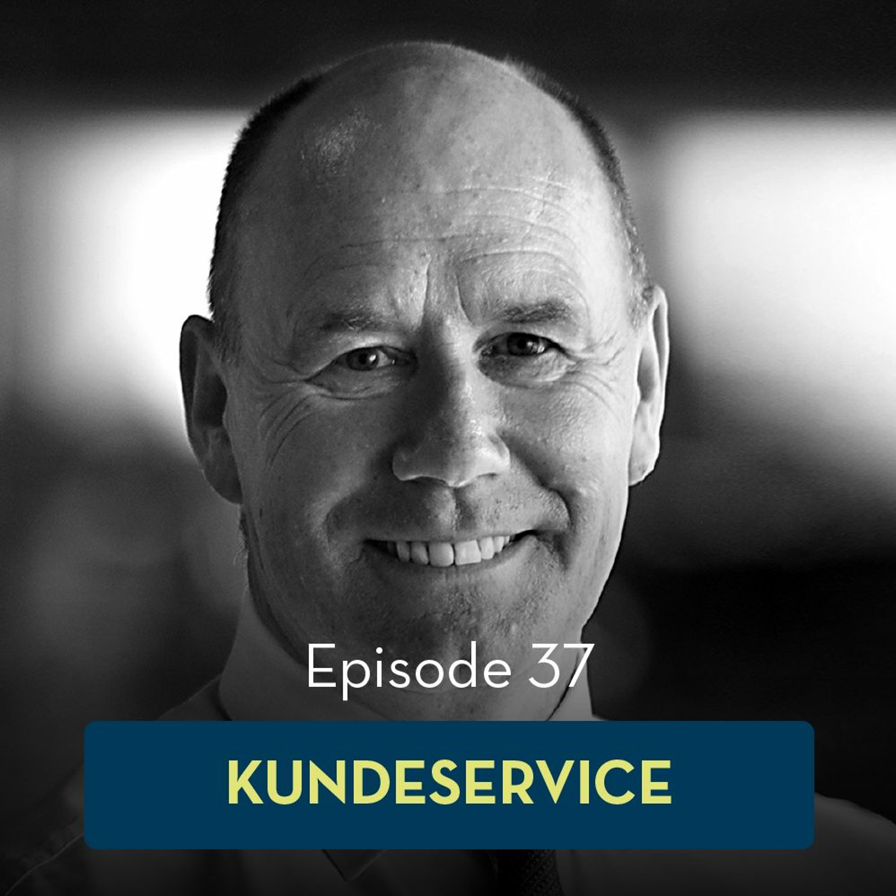 37: Kundeservice, med Tor Wallin Andreassen