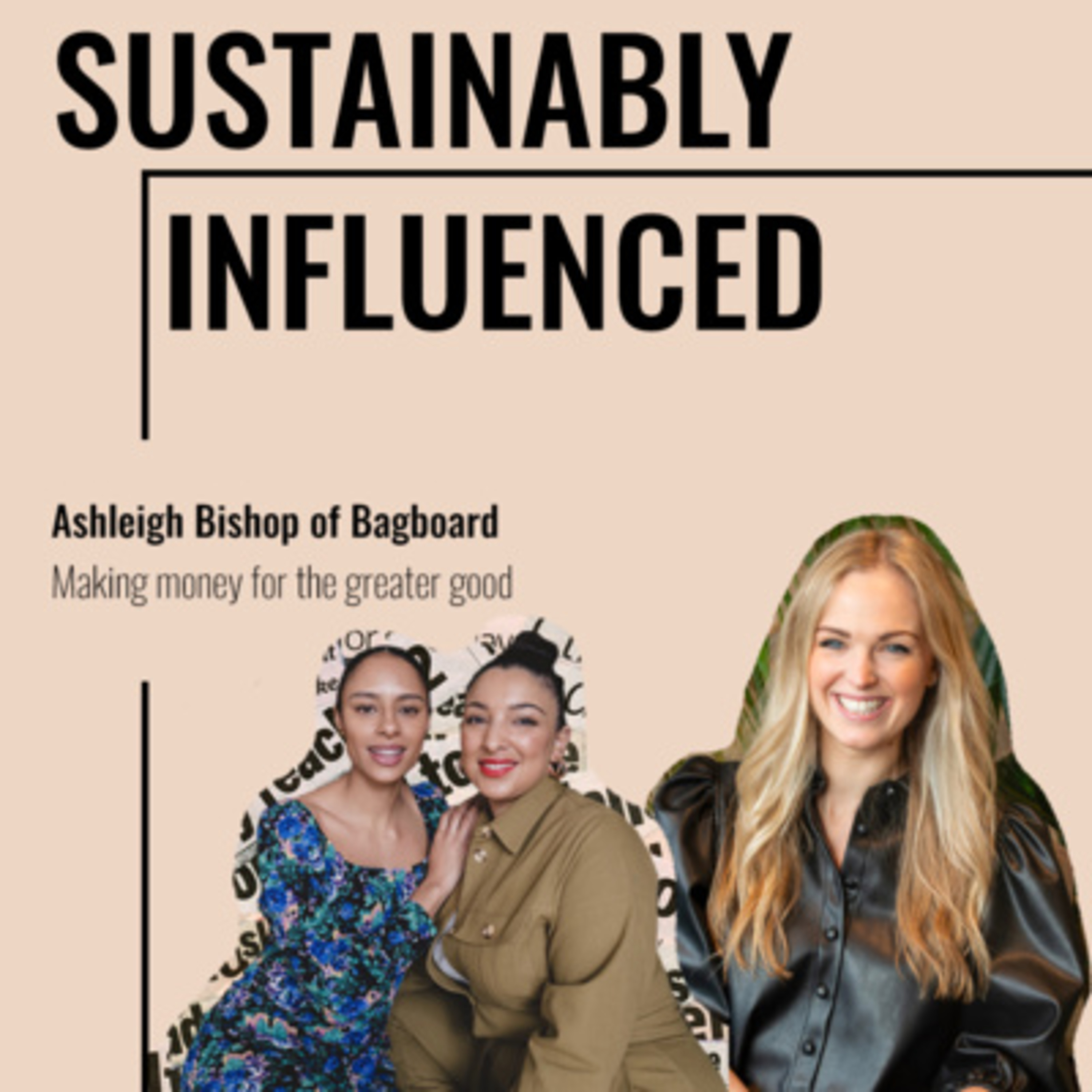 Sustainably Influenced
