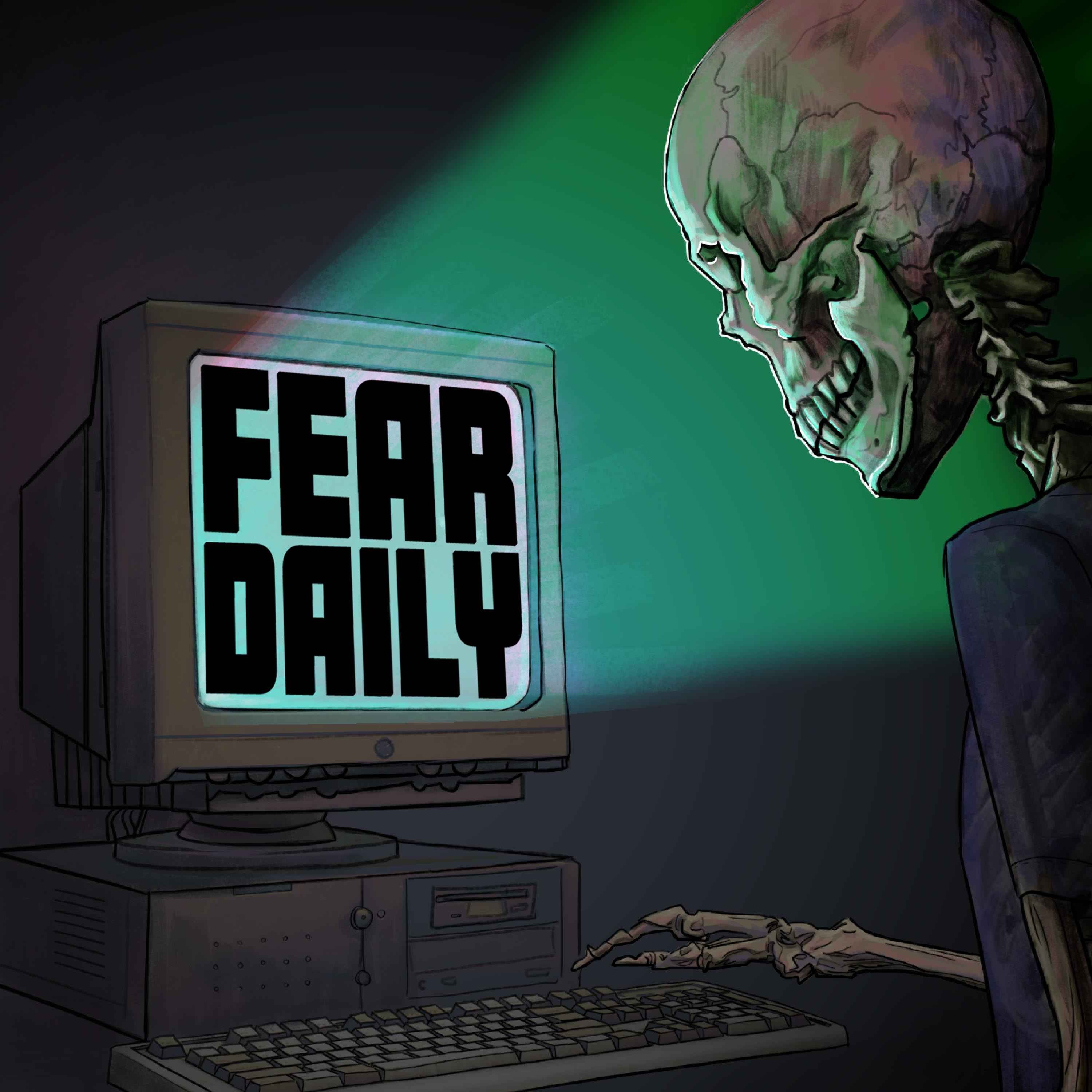 SPECIAL: Introducing Fear Daily - guaranteed to be the stuff of nightmares!