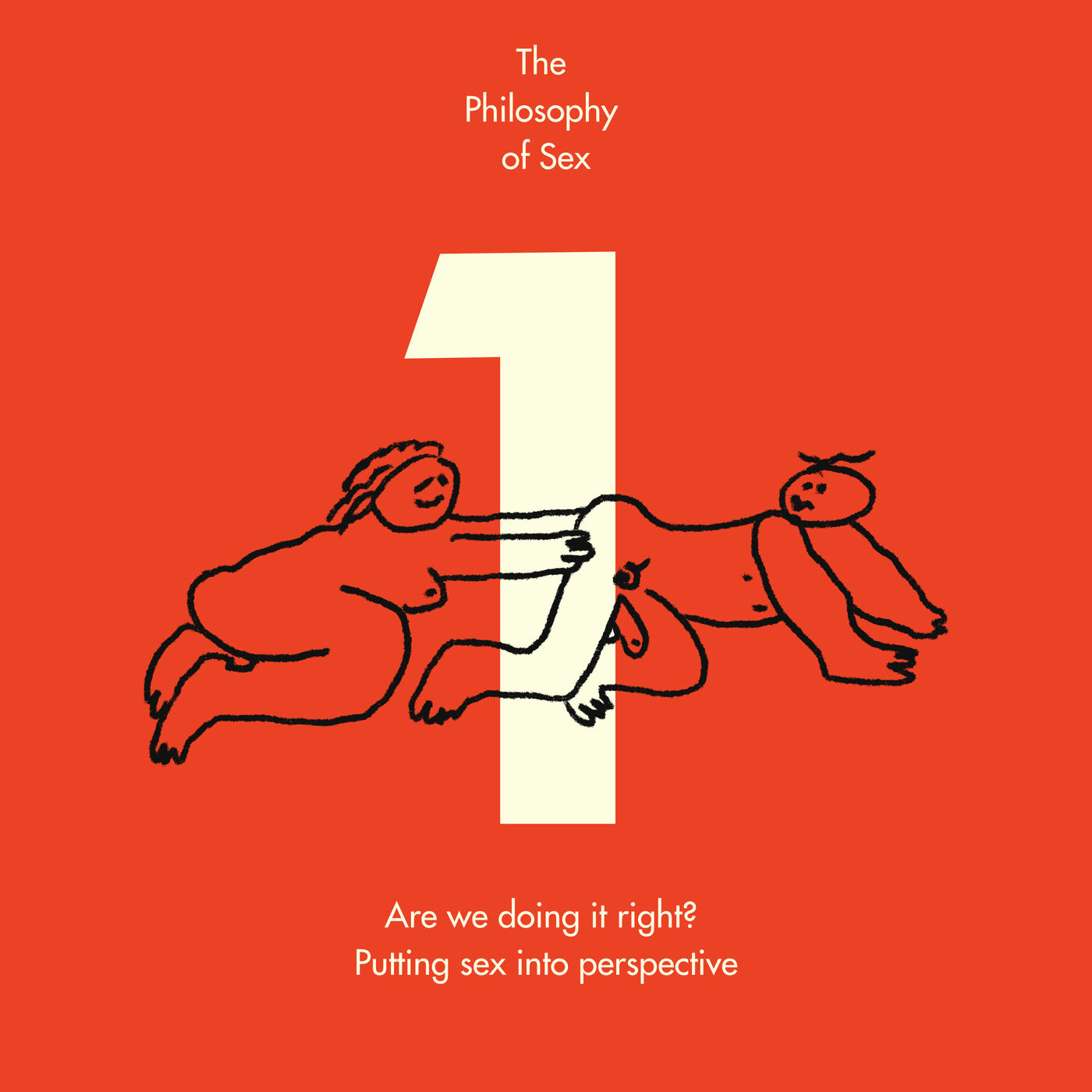 cover art for Are we doing it right? Putting sex into perspective (ft. Euphemia Russell, Raja Halwani, Lisa Wade & Victoria Brooks)