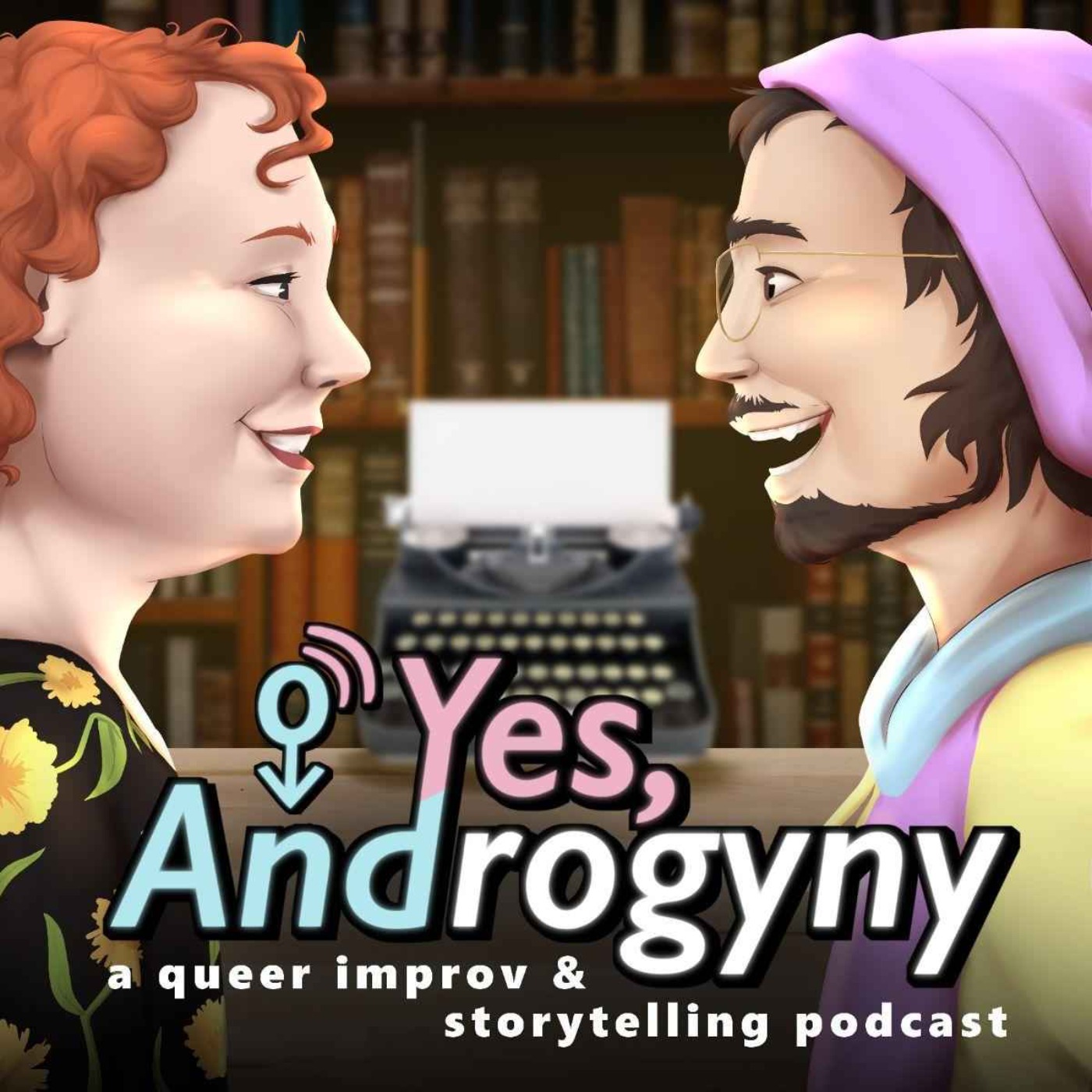 Yes, Androgyny - A Trans Improv and Storytelling Podcast