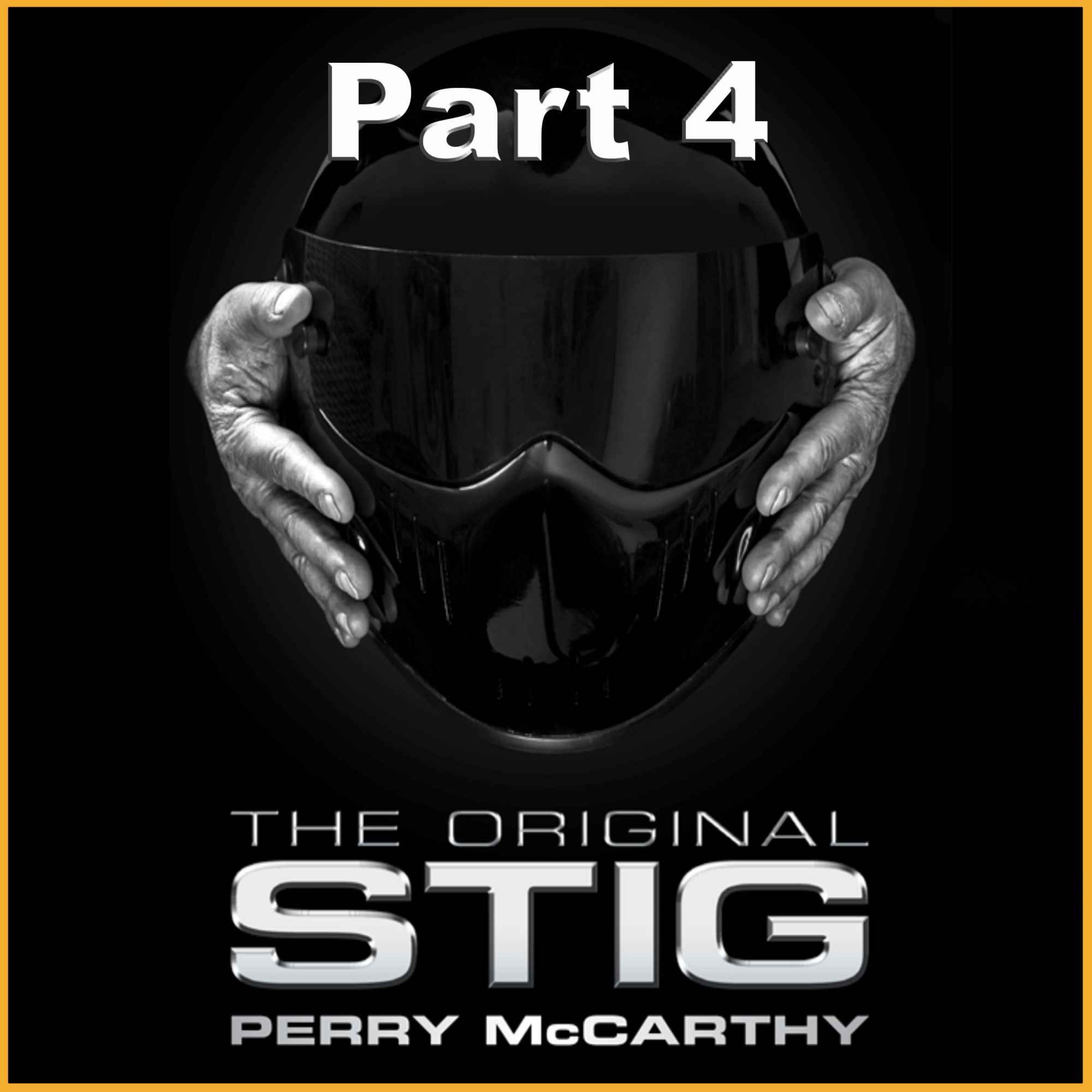 Life after The Stig on BBC Top Gear - Part 4 - Jeff Smith talks with Perry McCarthy