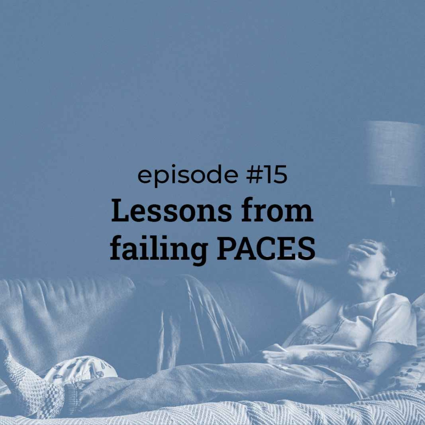 #15 Lessons from FAILING PACES