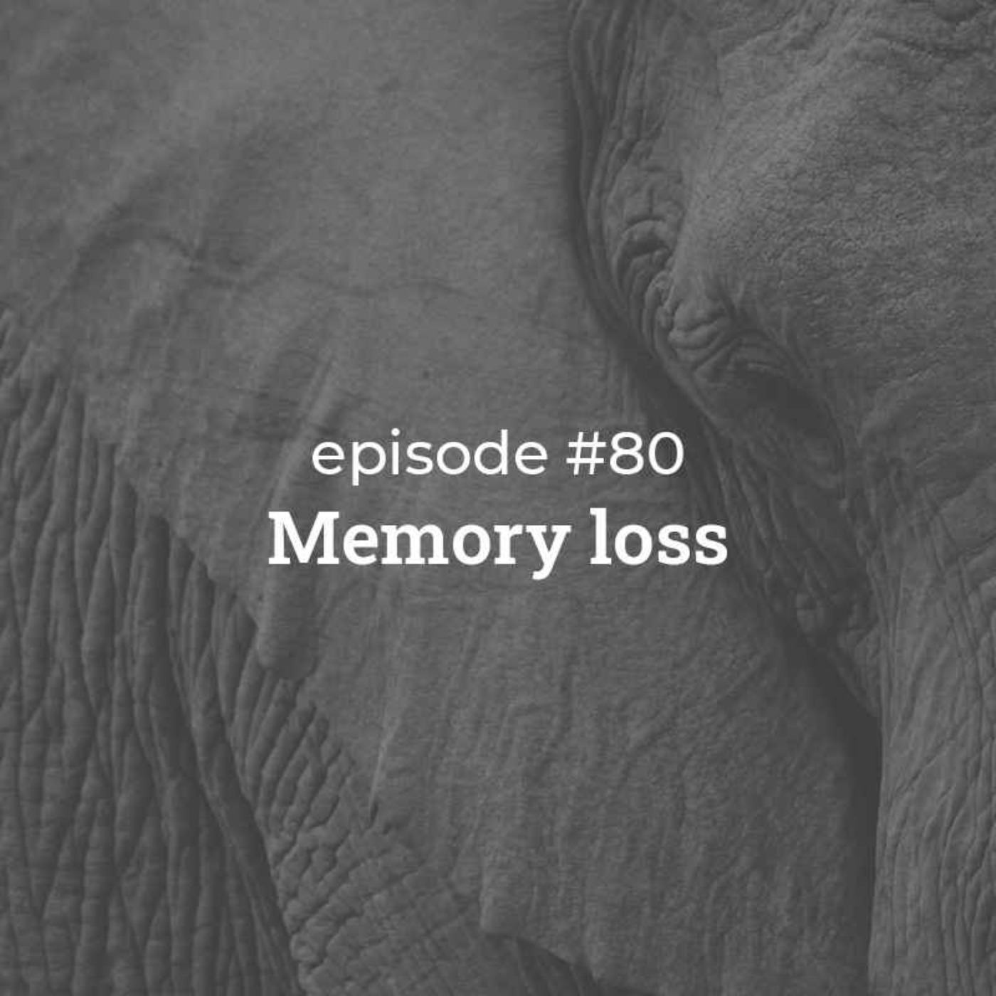 cover art for #80 Memory loss