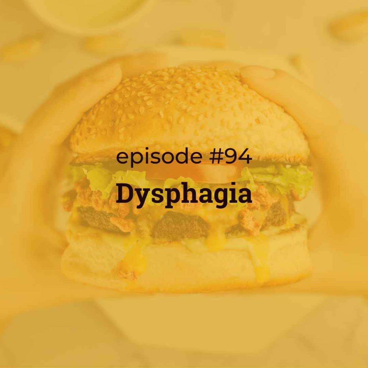 #94 Dysphagia