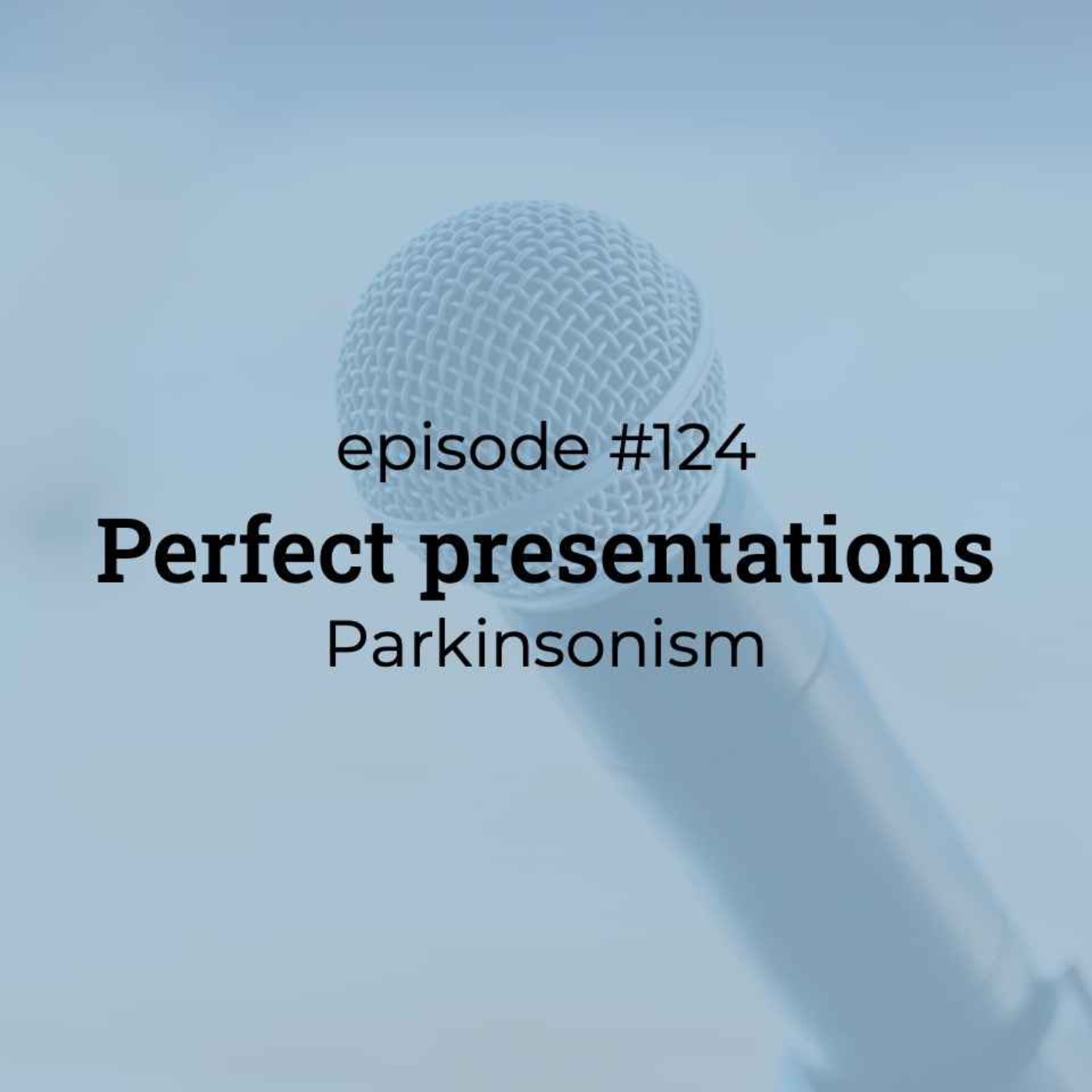 #124 PP: Parkinsonism #124 PP: Parkinsonism
