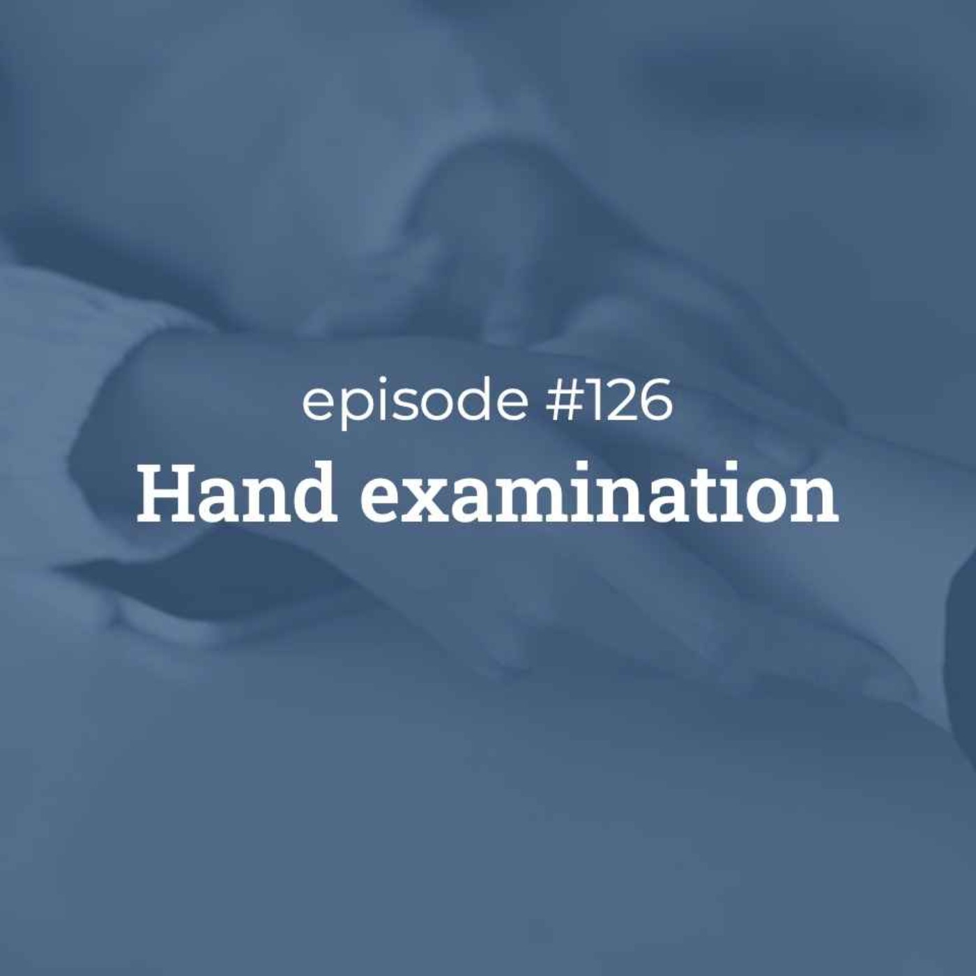 #126 Hand examination #126 Hand examination