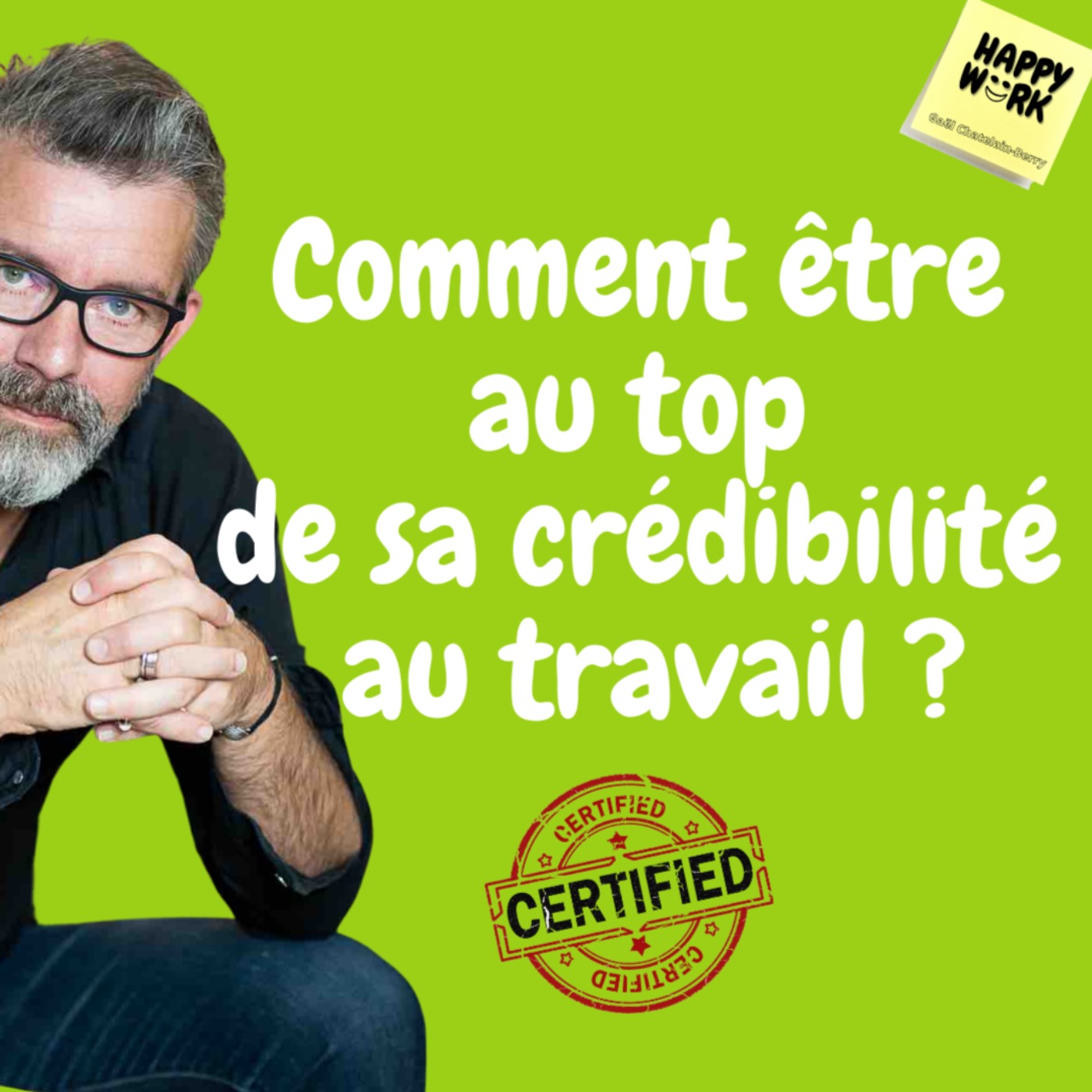 #413 - Comment être au top de sa crédibilité au travail ?