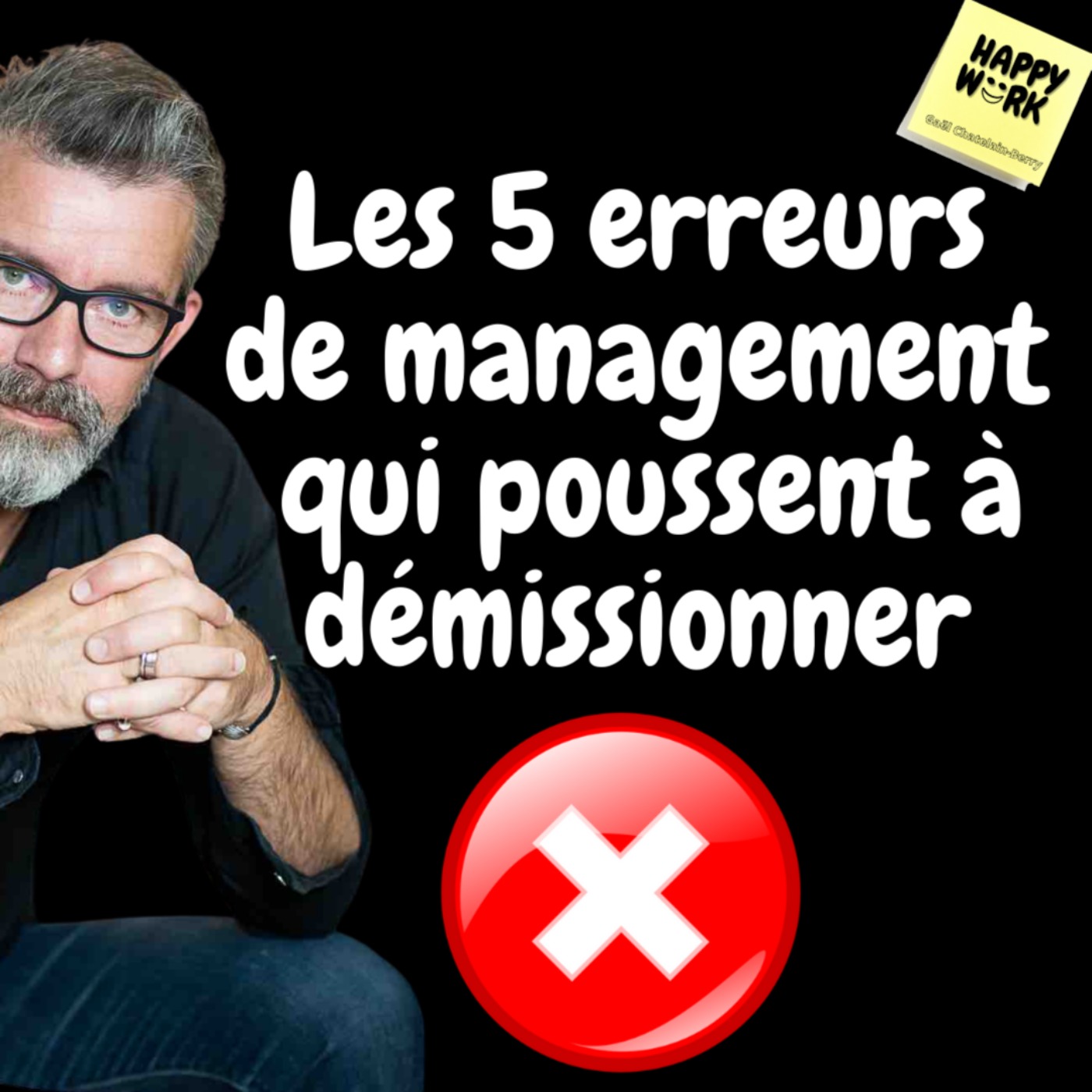 #415- Les 5 erreurs de management qui poussent à démissionner