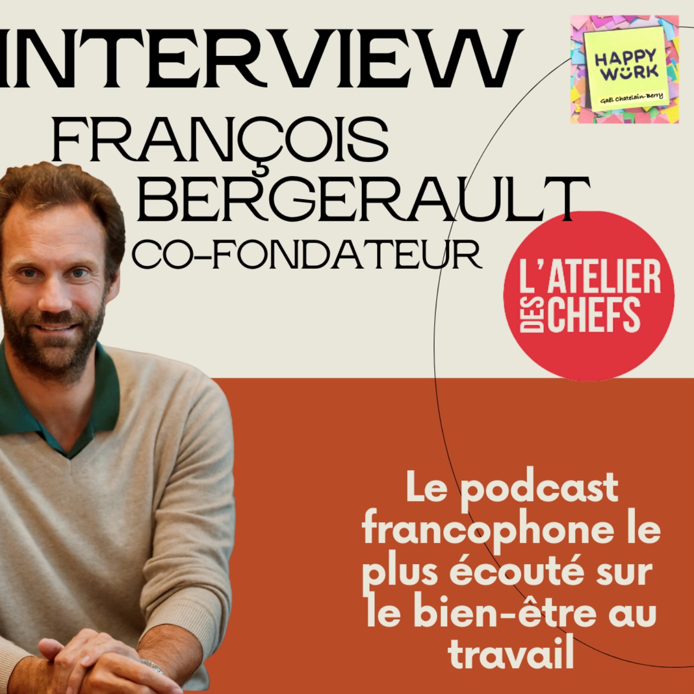 #428 - Interview François Bergerault - co-fondateur de L’atelier des Chefs