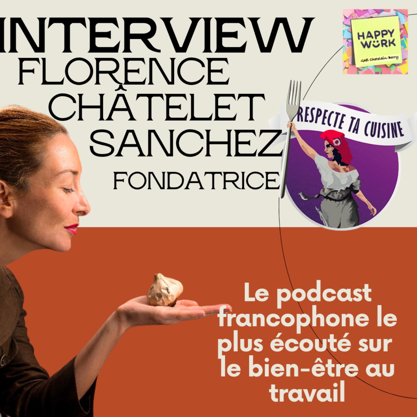#438 - INTERVIEW de Florence Châtelet Sanchez, fondatrice du collectif #respectetacuisine