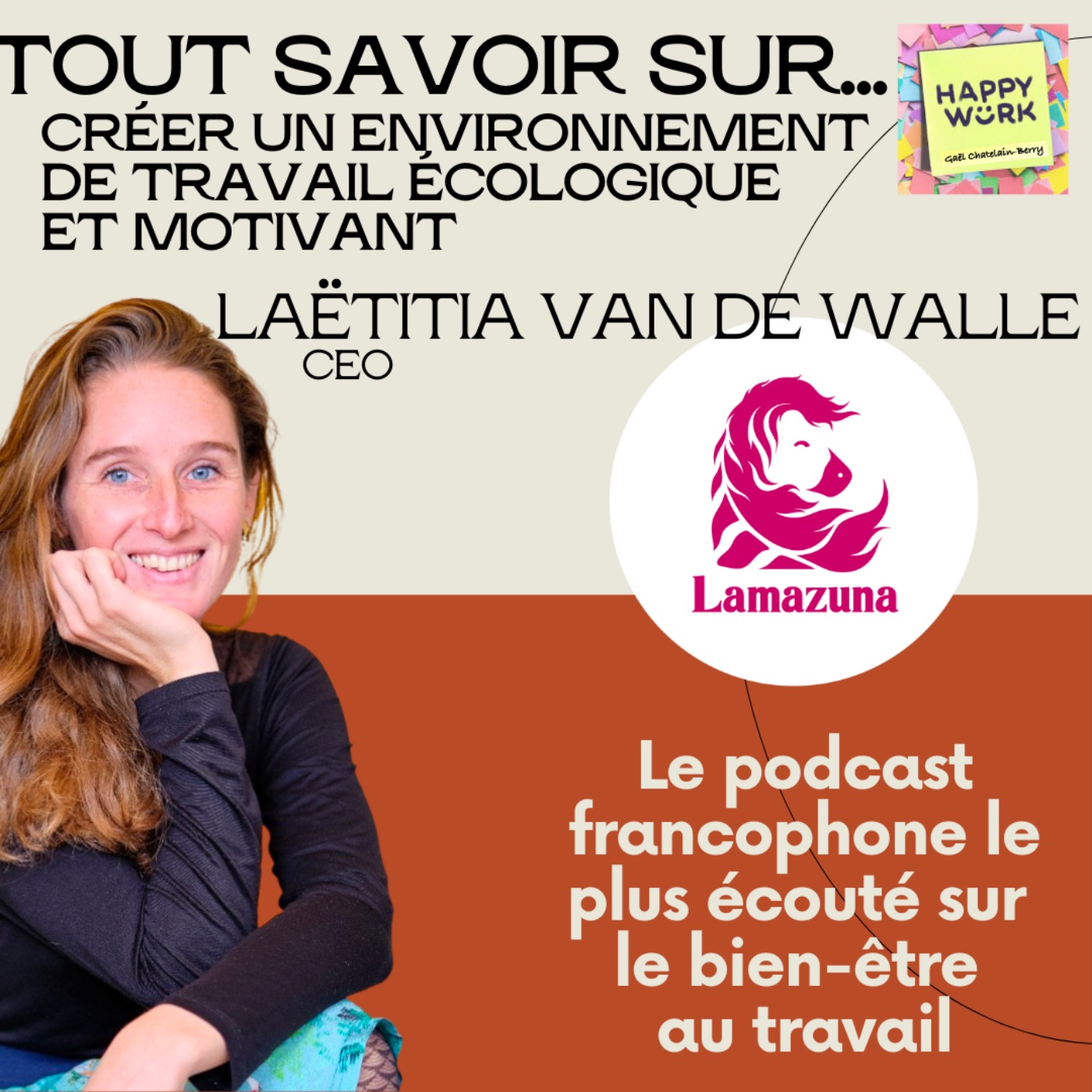 #456 - Tout savoir sur... Créer un environnement  de travail écologique  et motivant - Interview de Laëtitia Van de Walle - CEO Lamazuna