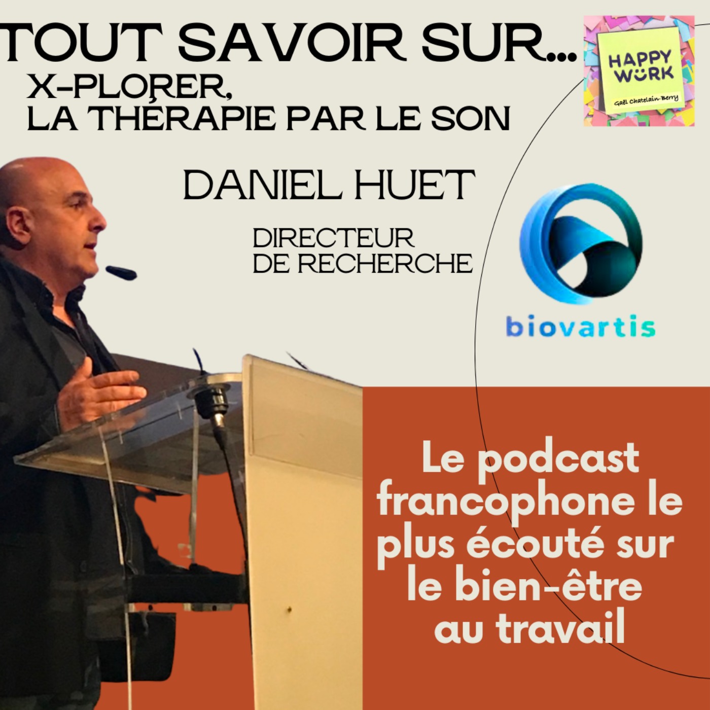 #465- Tout savoir sur... la thérapie par le son - Interview de Daniel Huet - Directeur de Recherche de Biovartis