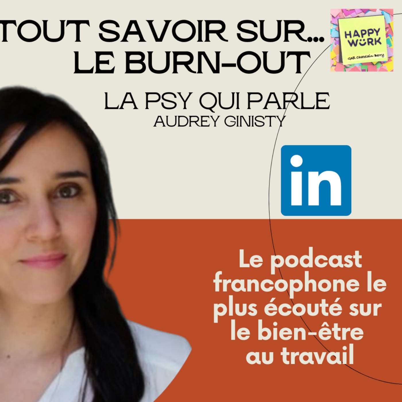 #485 - TOUT SAVOIR SUR ... le Burn Out. Interview de La Psy qui Parle - Audrey GINISTY