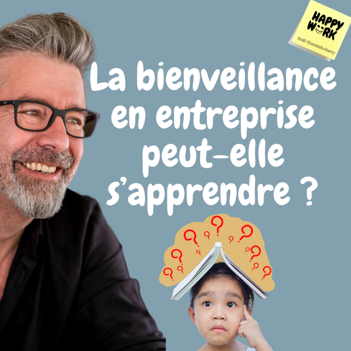 #501- La bienveillance en entreprise peut-elle s’apprendre ?