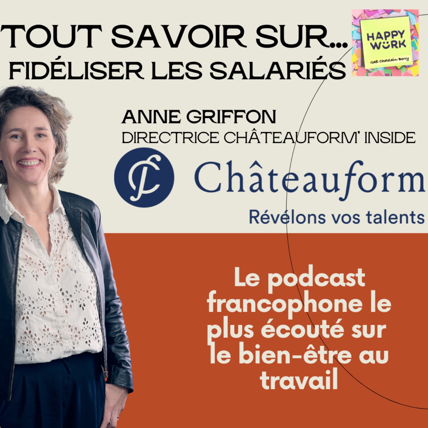 #513 - Tout savoir sur... fidéliser les salariés - Interview Anne Griffon - Directrice Châteauform’ Inside