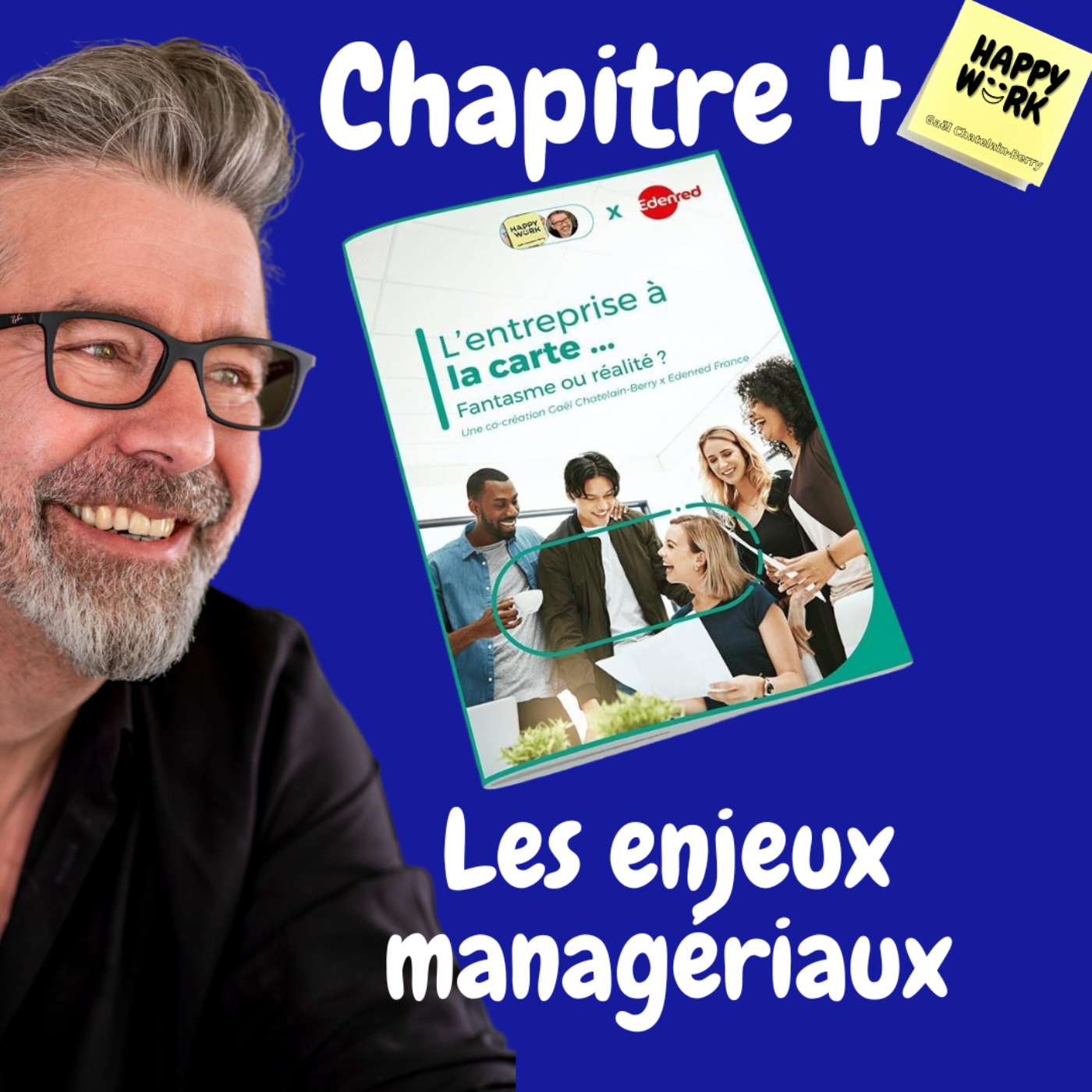 #542 - L'entreprise à la carte - Chapitre 4 - les enjeux managériaux