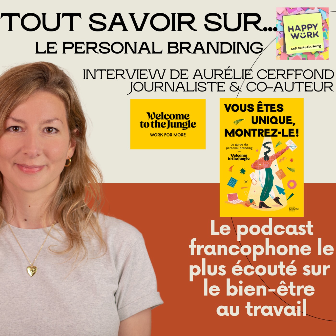 #526 - Tout savoir sur... Le personal Branding - interview de Aurélie Cerffond - Journaliste Welcome to the jungle