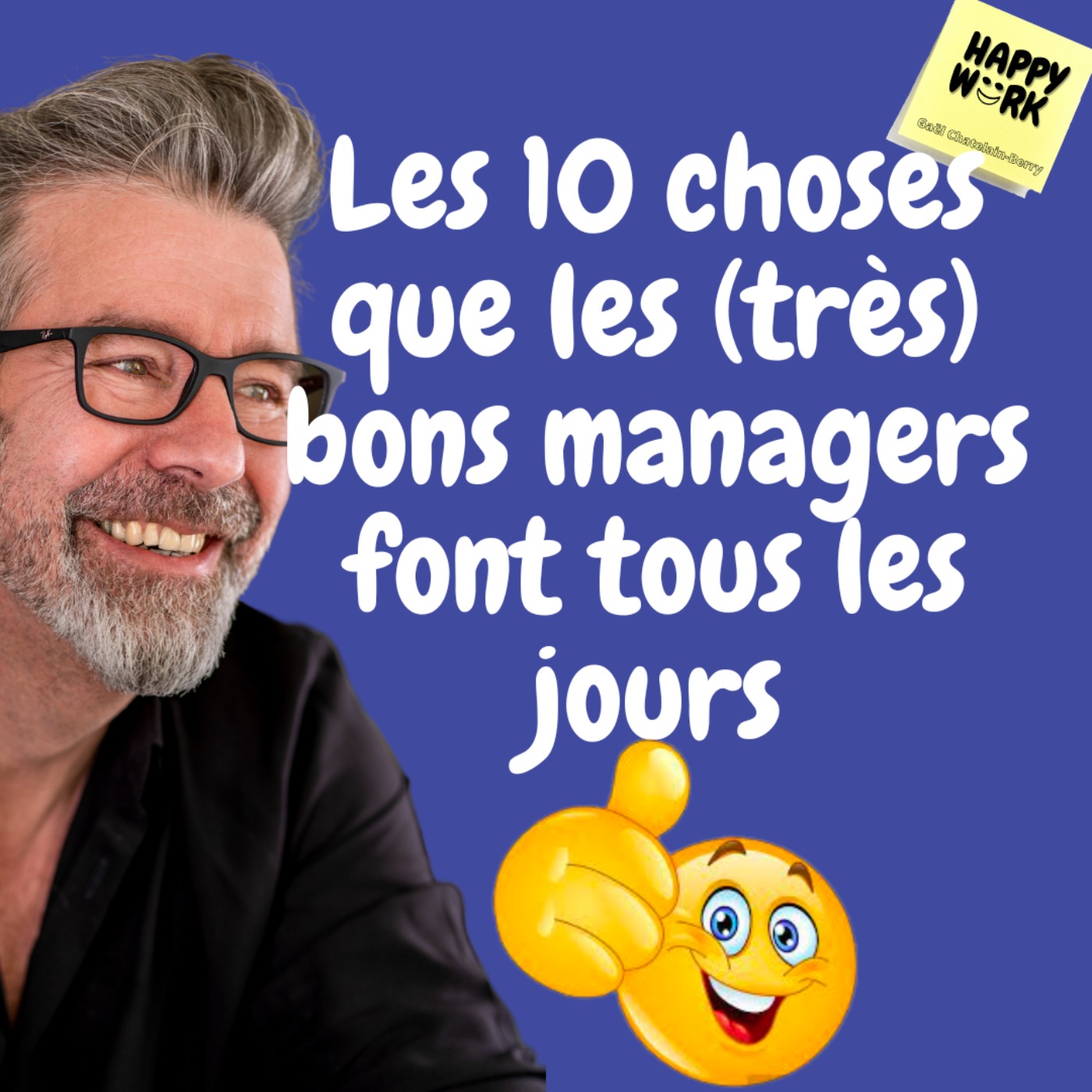 #548- Les 10 choses que les (très) bons managers font tous les jours