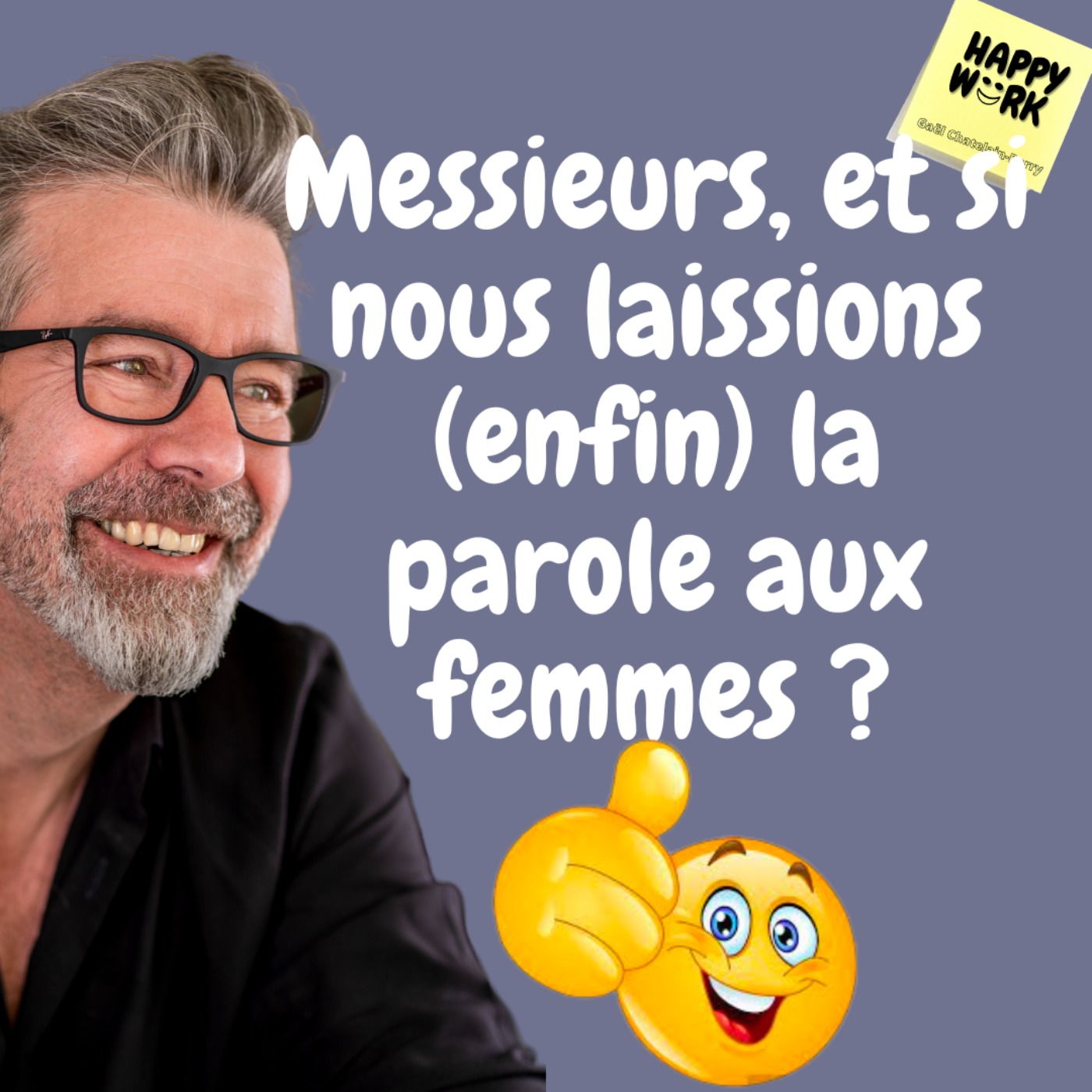 #545 - Messieurs, et si nous laissions (enfin) la parole aux femmes ?