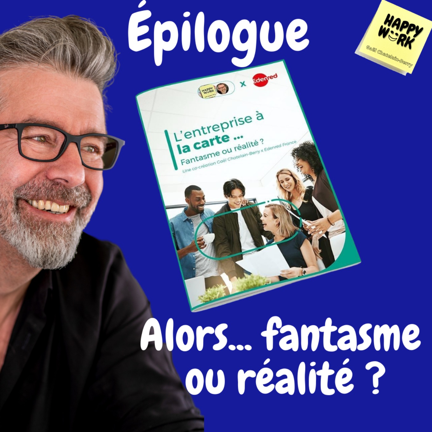 #546b -  L'entreprise à la carte - Épilogue : Alors... Fantasme ou réalité ?