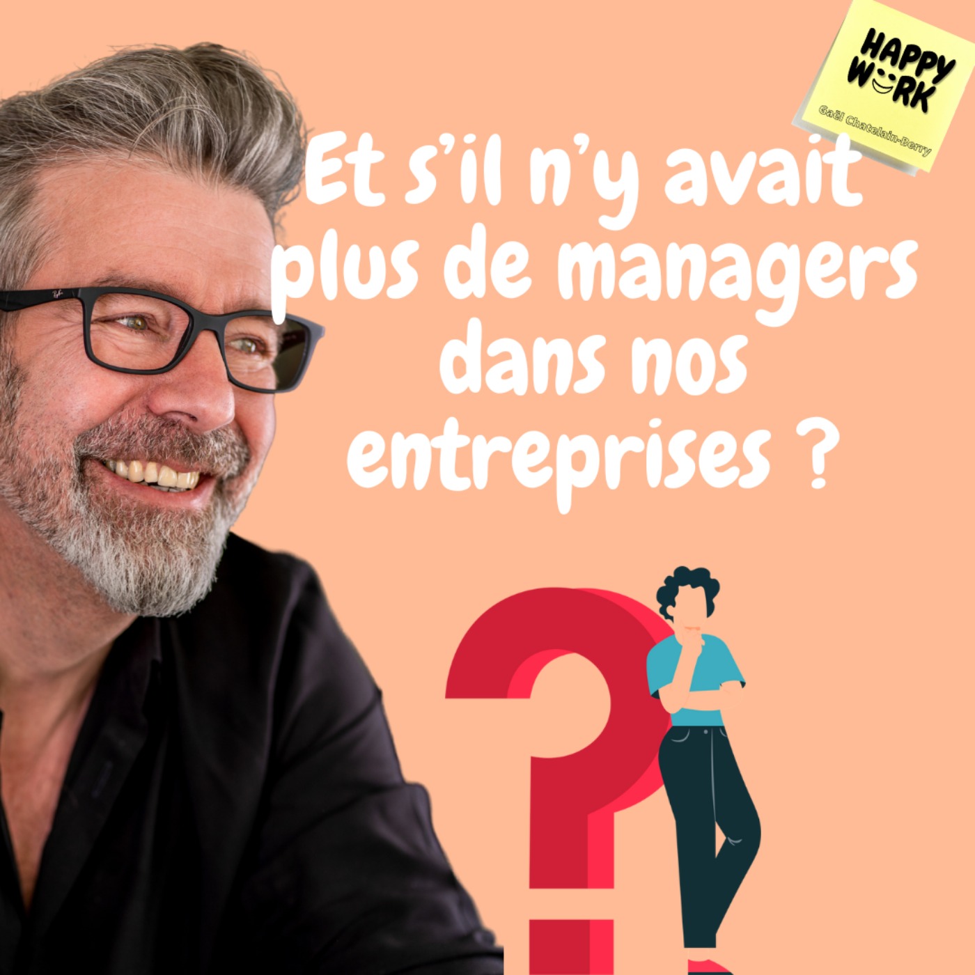 #640 - Et s’il n’y avait plus de managers dans nos entreprises ?