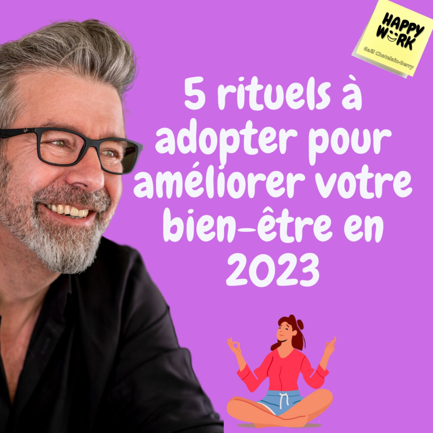 #735 - 5 rituels à adopter pour améliorer votre bien-être en 2023