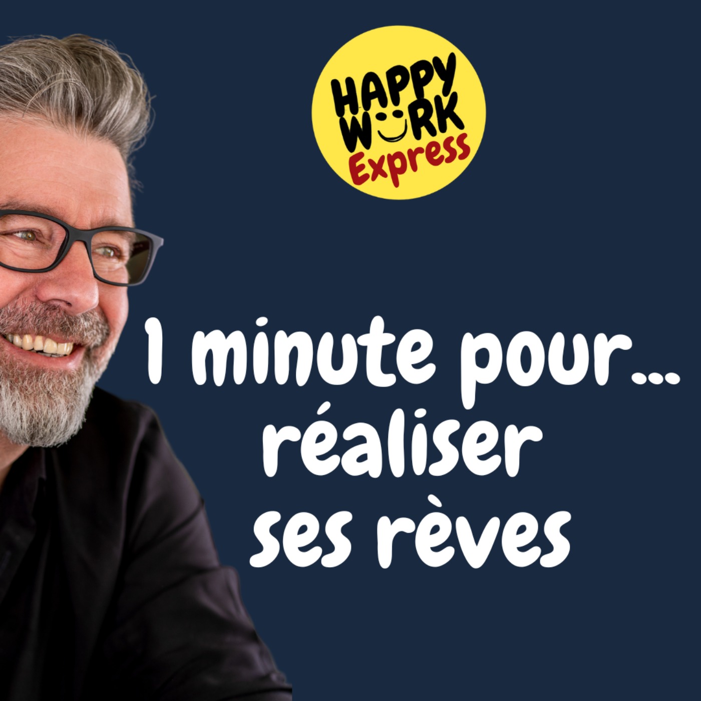#797 - 1 minute pour... réaliser ses rèves