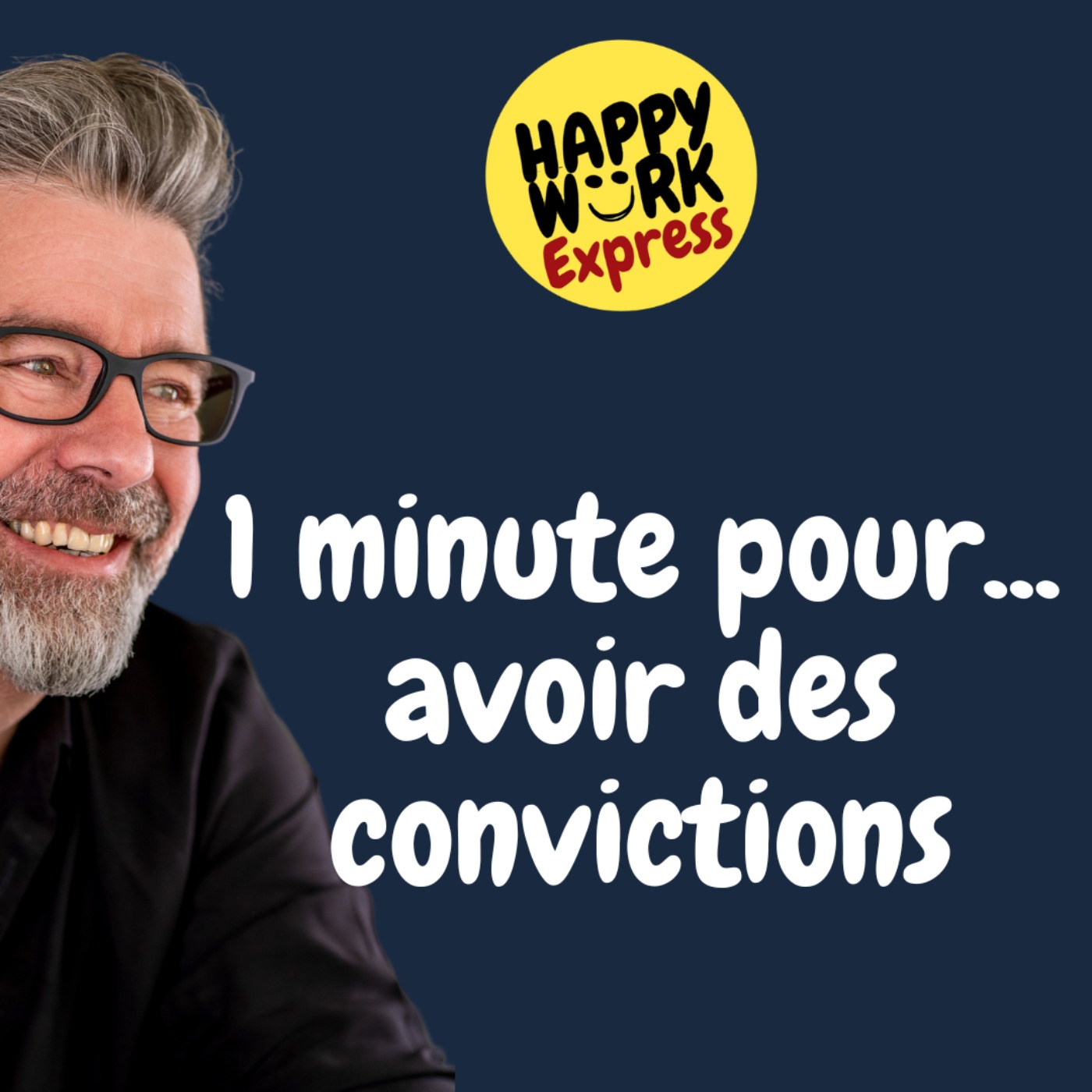 #799 - 1 minute pour... avoir des convictions 