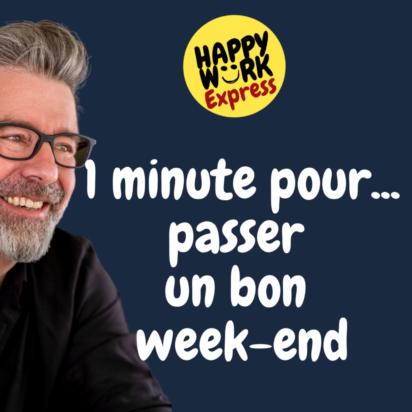 #805 - 1 minute pour... passer un bon week-end