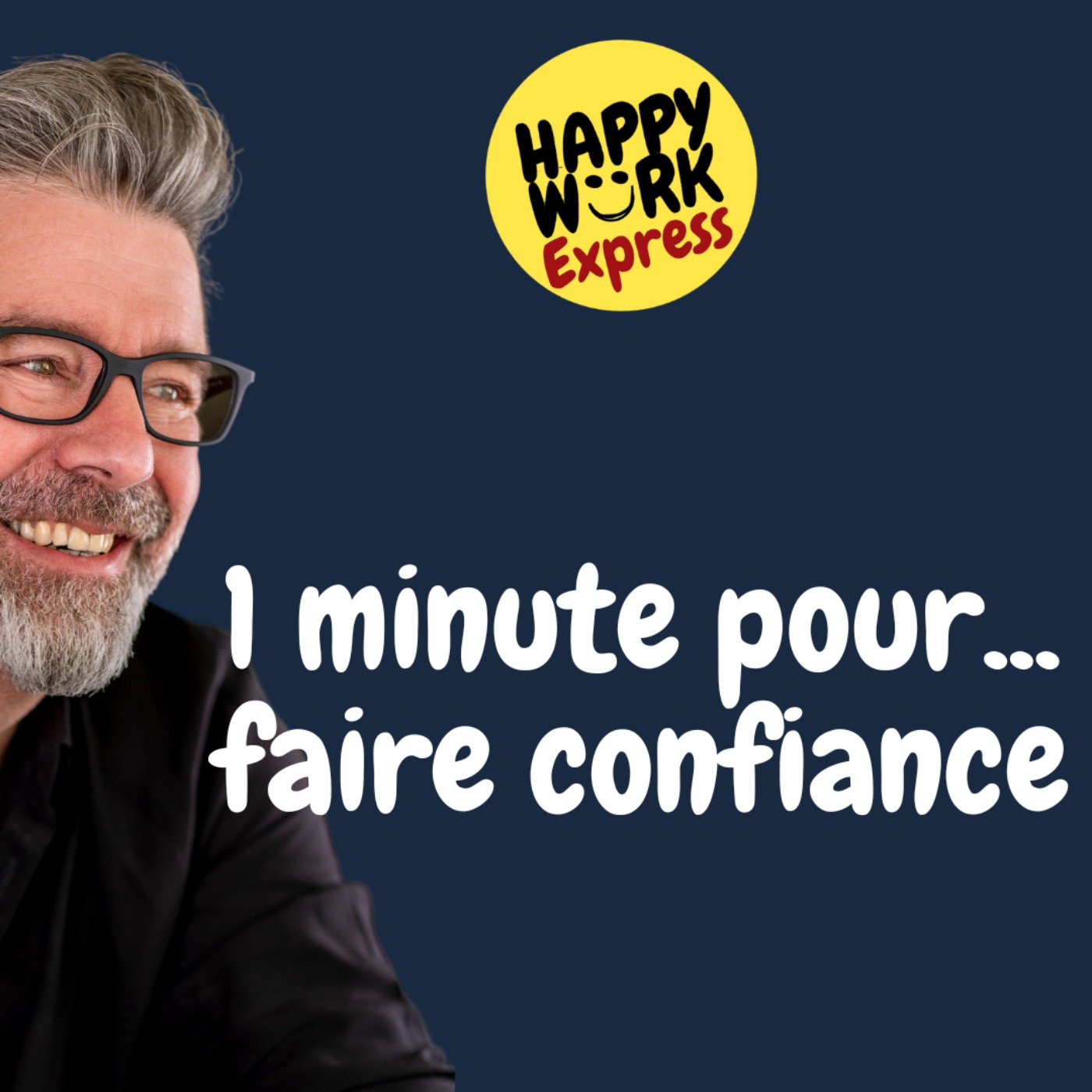 #819 - 1 minute pour... faire confiance