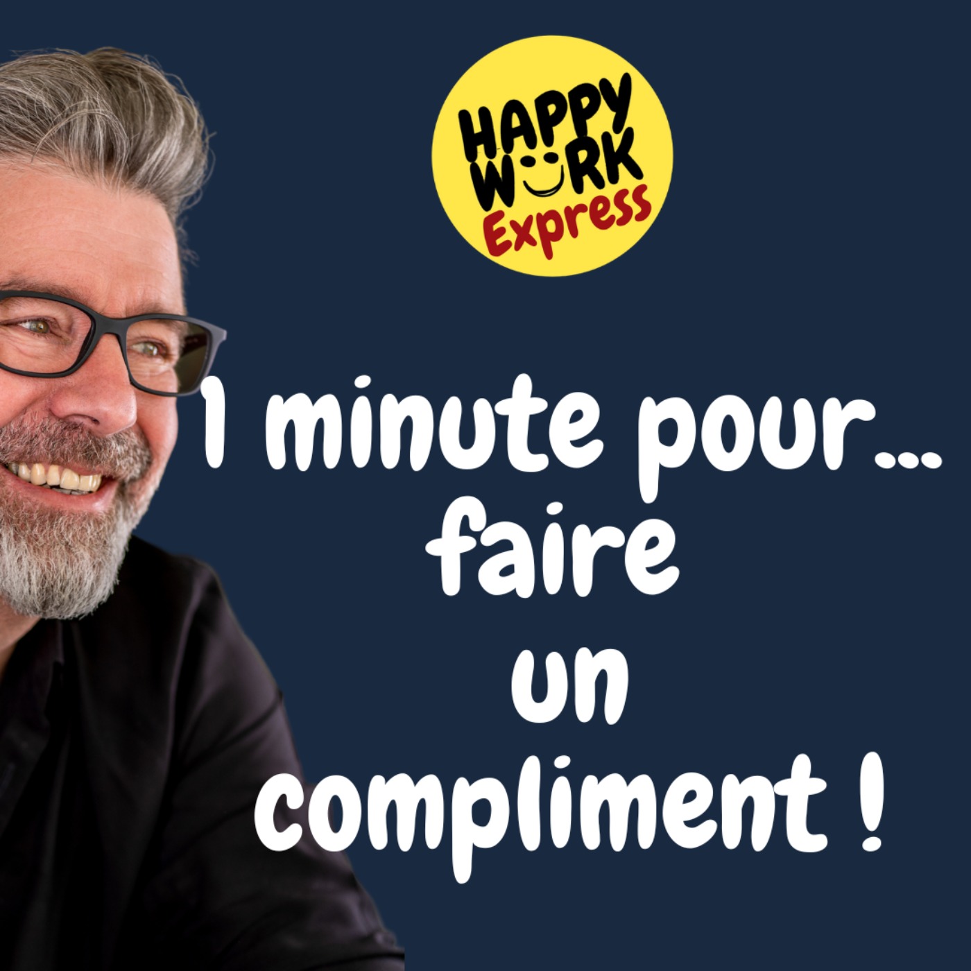 #855 - 1 minute pour... faire un compliment !