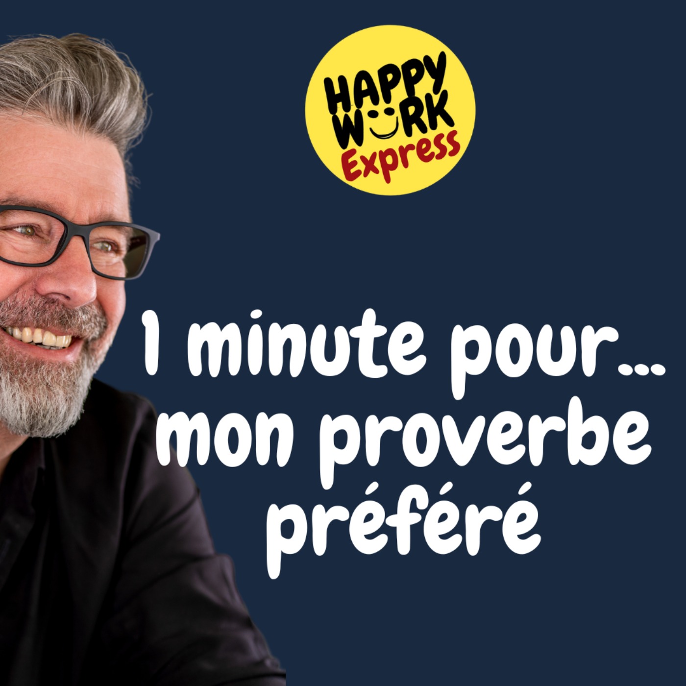#861 - 1 minute pour... mon proverbe préféré