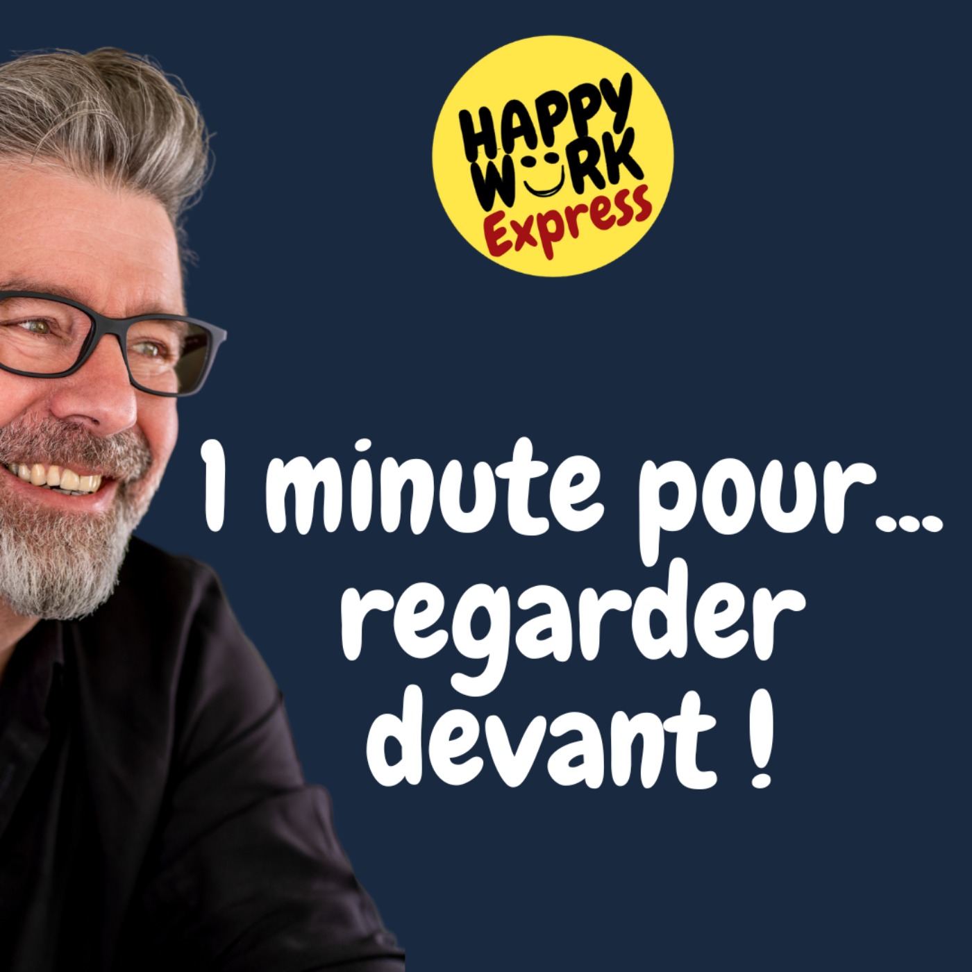 #868 - 1 minute pour... regarder devant !