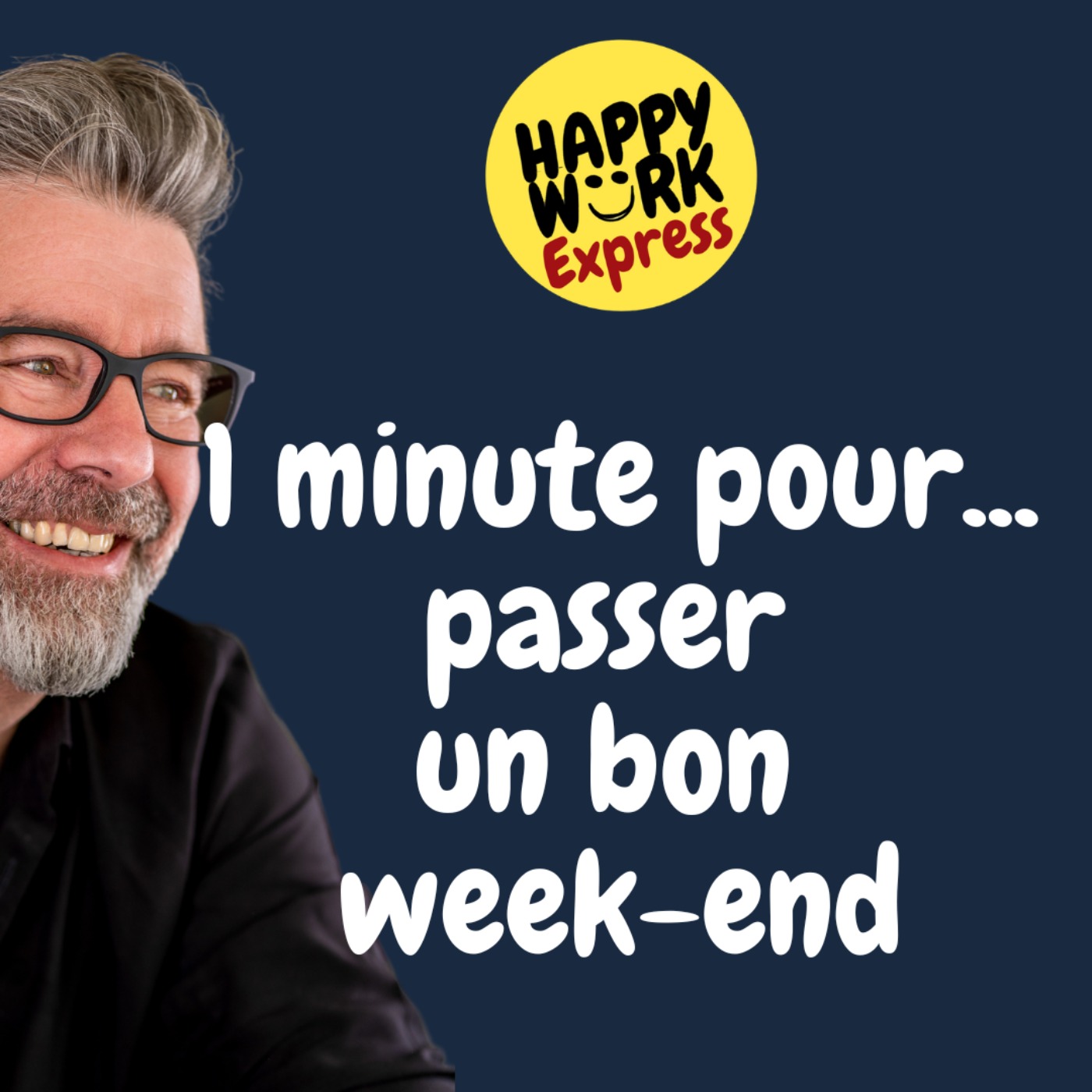 #874 - 1 minute pour... passer un bon week-end