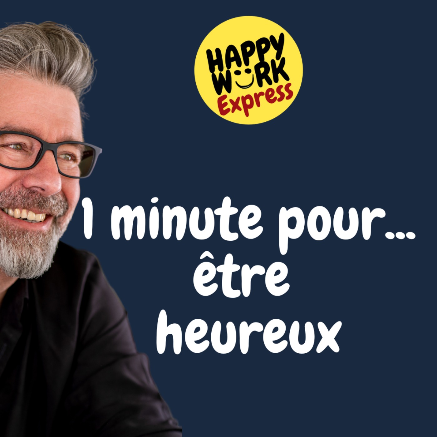 #876- 1 minute pour... être heureux