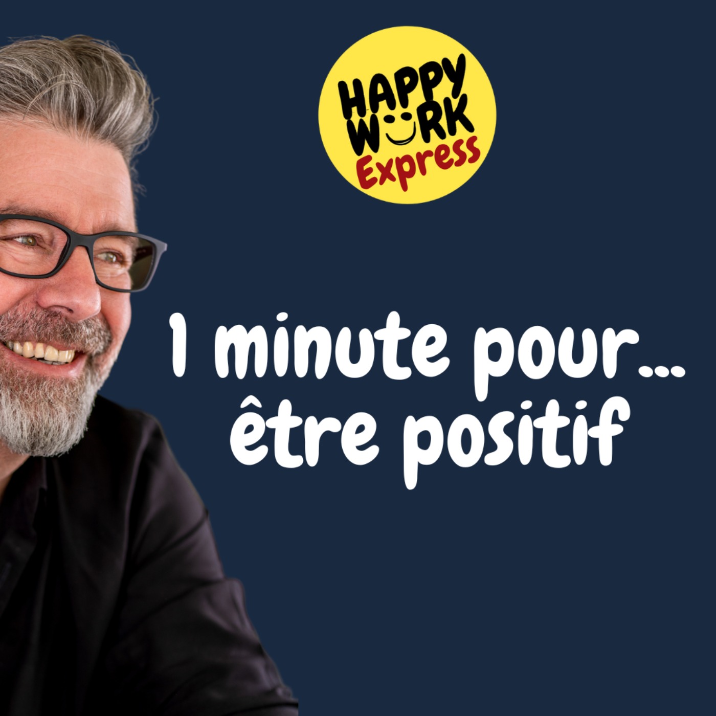 #909 - 1 minute pour... être positif