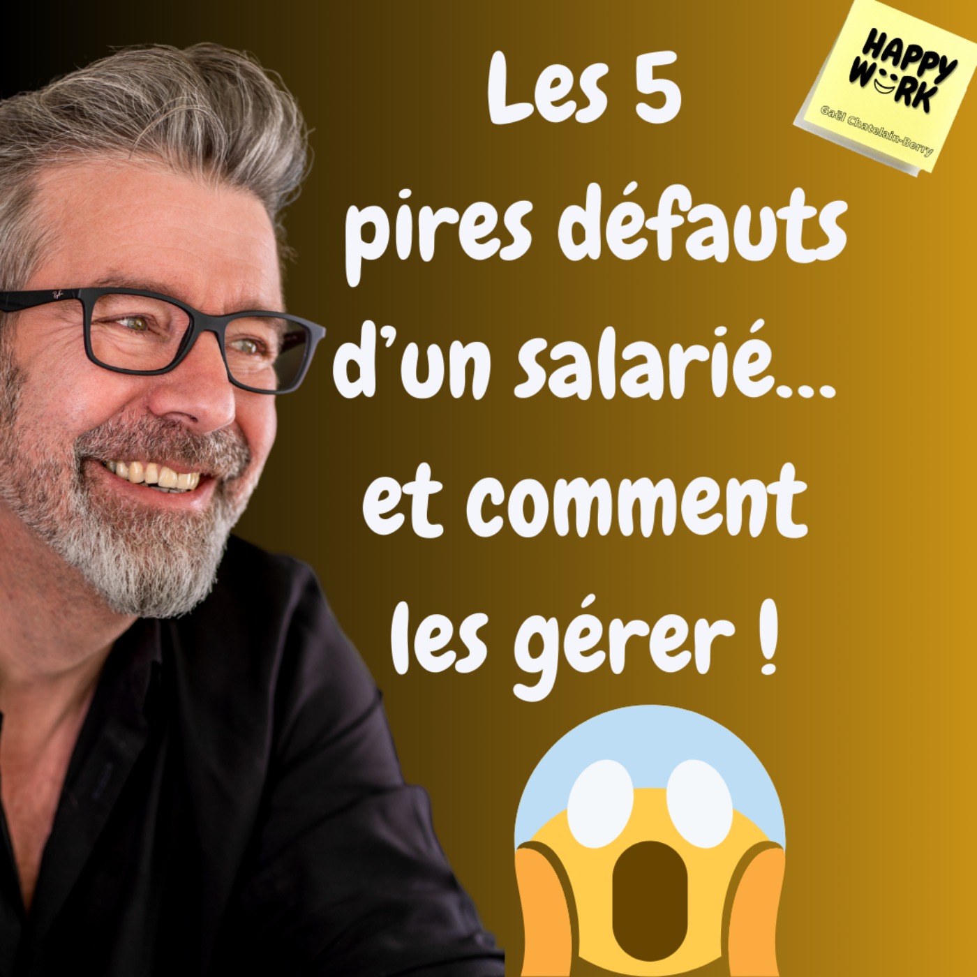 #918-  Les 5 pires défauts d’un salarié… et comment les gérer !
