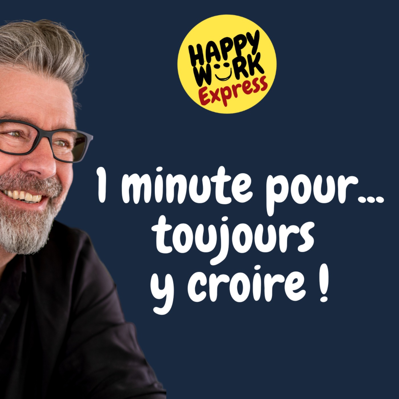#923 - 1 minute pour... toujours y croire !