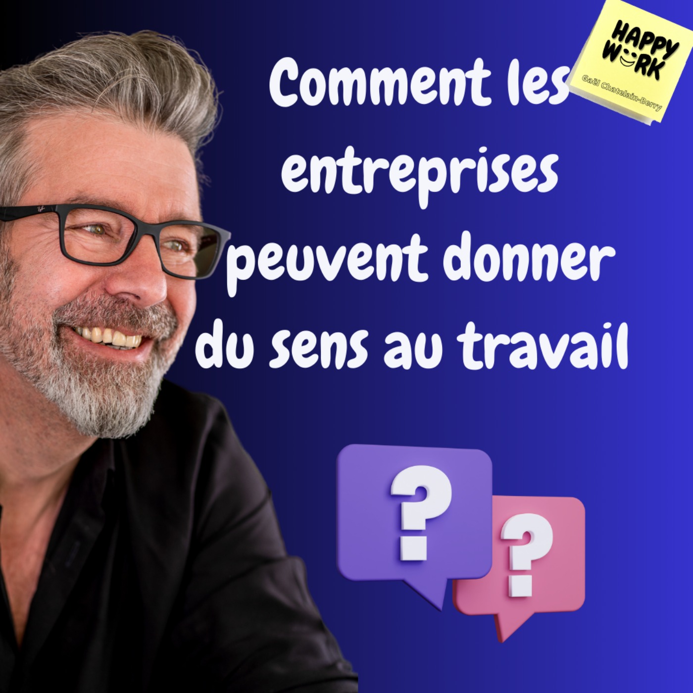 #932 - Comment les entreprises peuvent donner du sens au travail ?