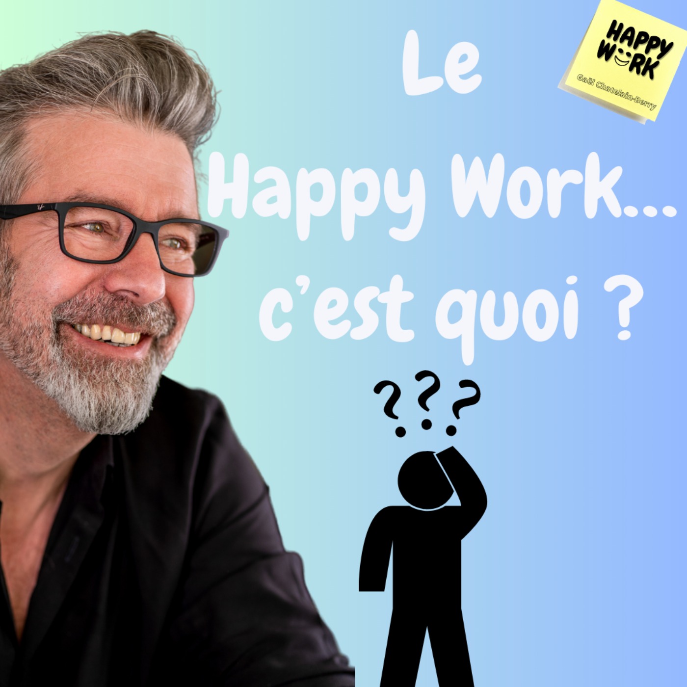 cover art for #960 - Le Happy Work… c’est quoi ?