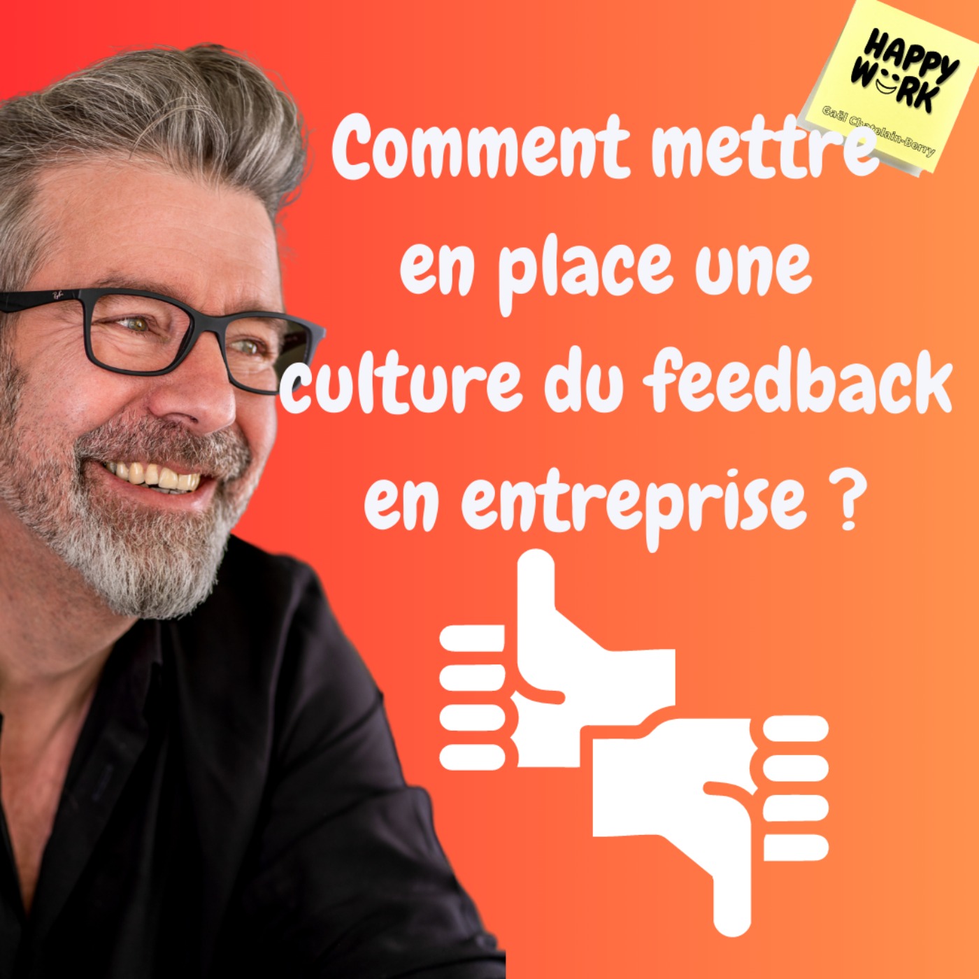 #1016 - Comment mettre en place une culture du feedback en entreprise ?