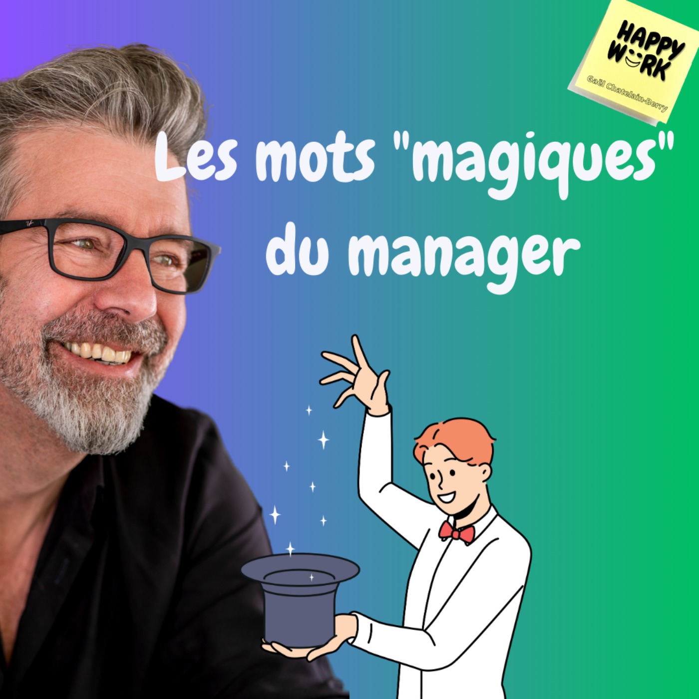 #1157 - Les mots "magiques" du manager