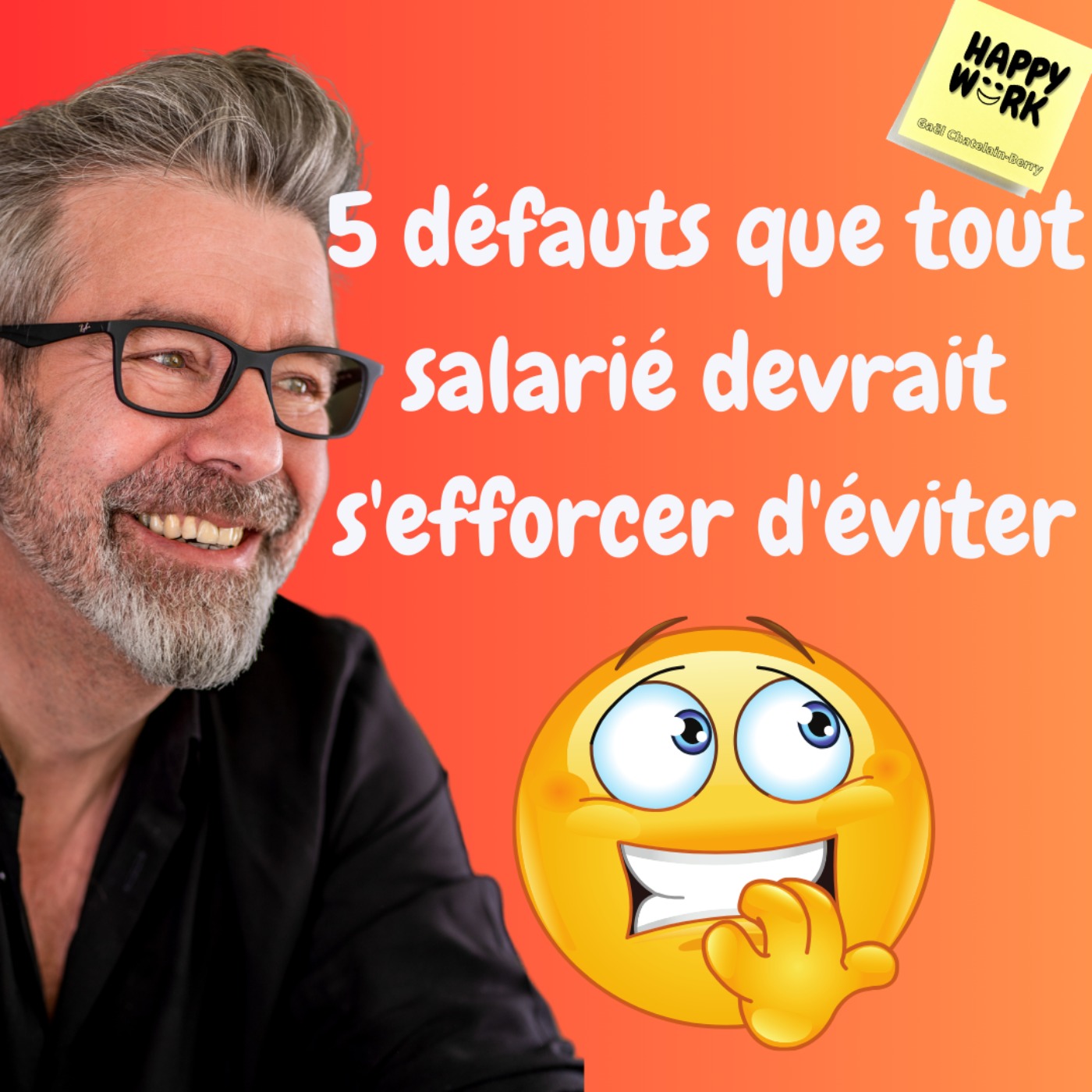 #1183 - 5 défauts que tout salarié devrait s'efforcer d'éviter