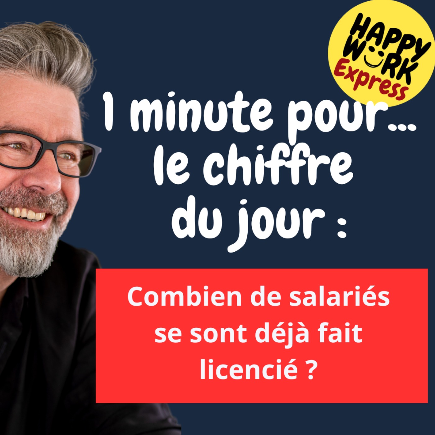#1131 - HW Express - Combien de salariés se sont déjà fait licencié ?
