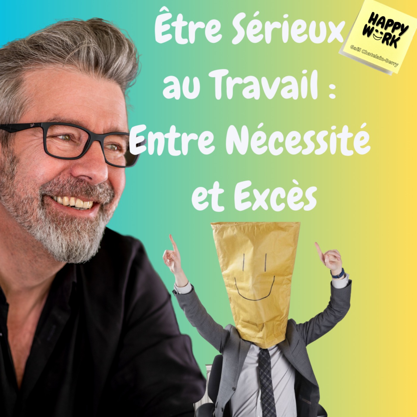 #1150 - Être Sérieux au Travail : Entre Nécessité et Excès