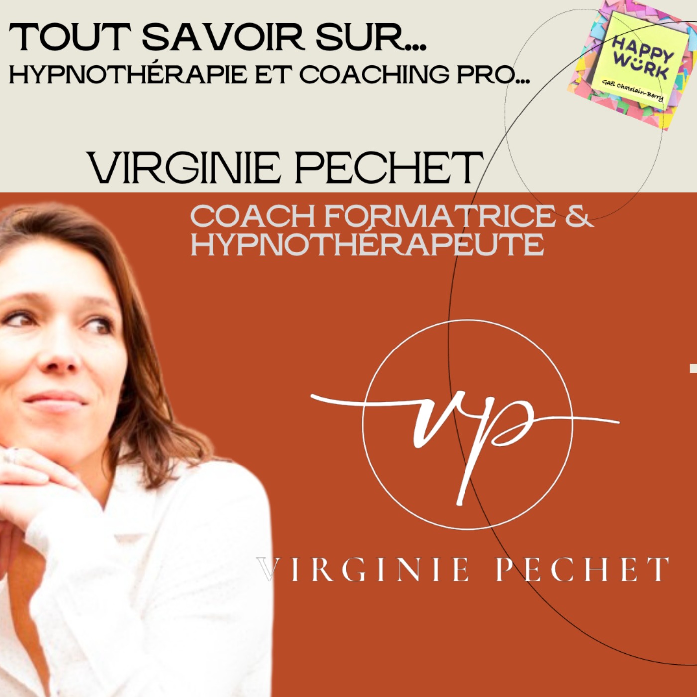 #1189 - Tout savoir sur... hypnothérapie et coaching pro - Entretien avec Virginie Pechet - Coach Formatrice & Hypnothérapeute